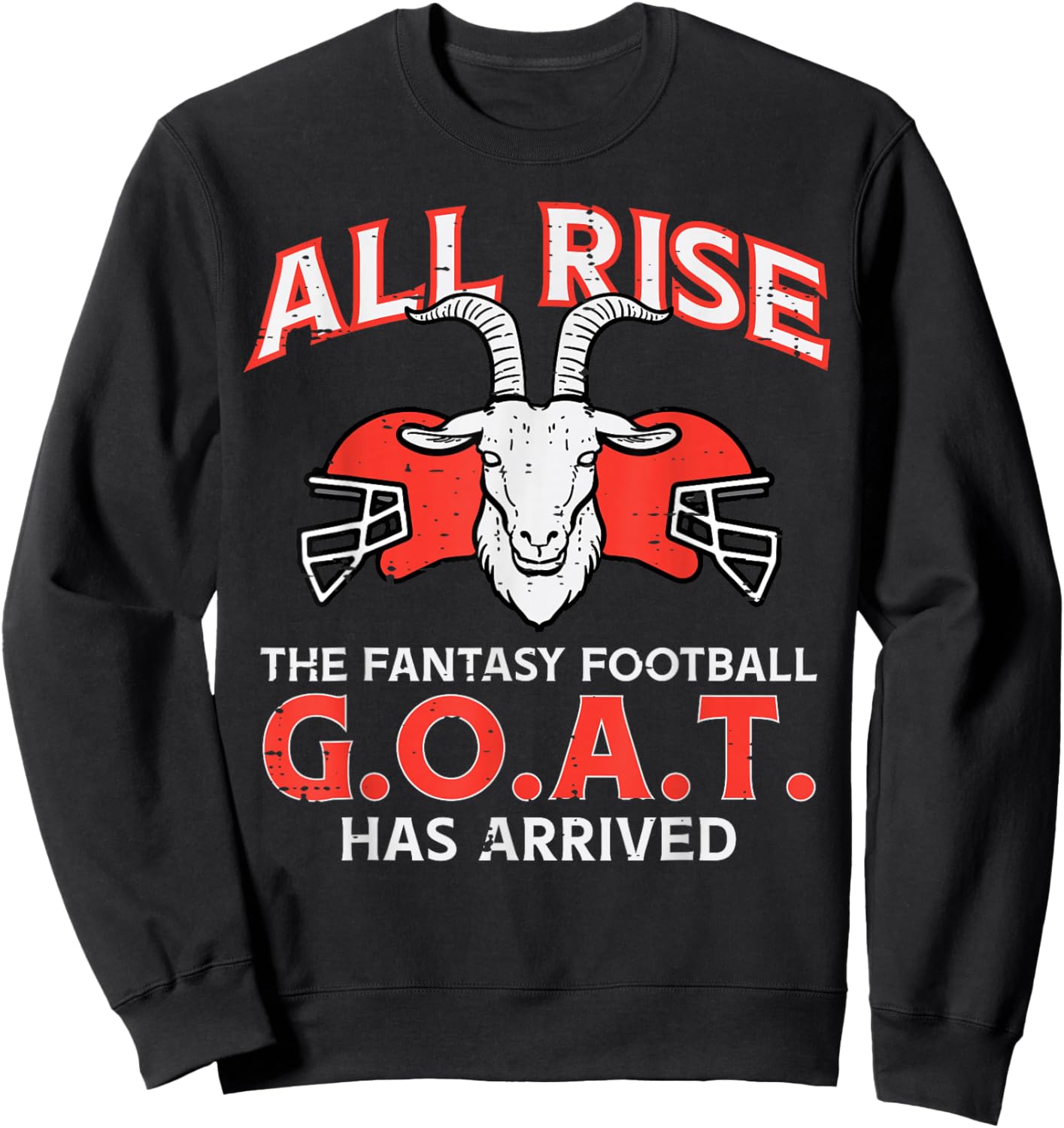 All Rise The Fantasy Football Goat Has Arrived Champion Men Sweatshirt - Sweatshirt | Black