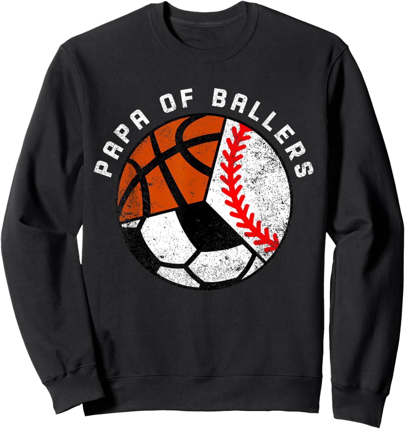 Papa Of Ballers Funny Baseball Soccer Basketball Papa Sweatshirt - Sweatshirt | Black