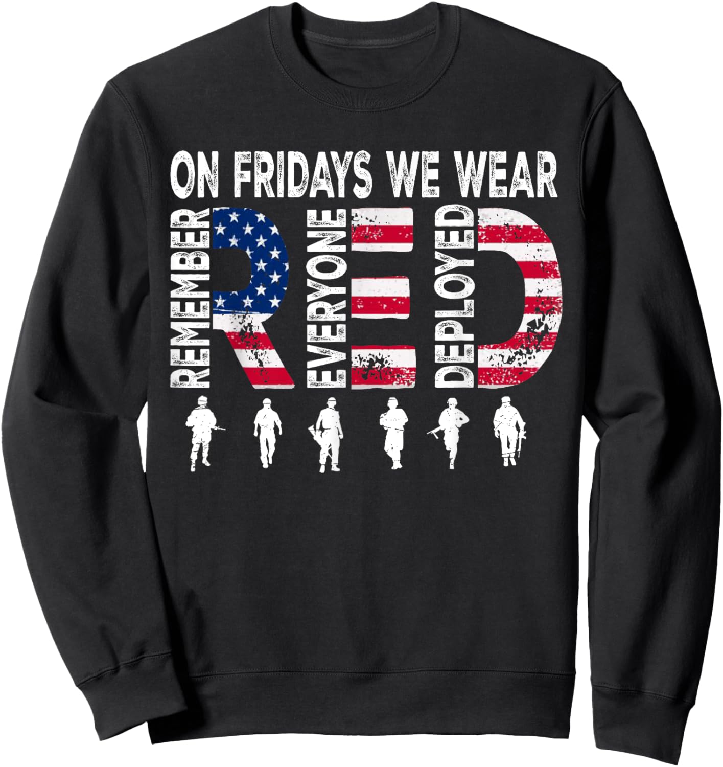 On Friday We Wear Red Friday Military Support troops US Flag Sweatshirt - Sweatshirt | Black
