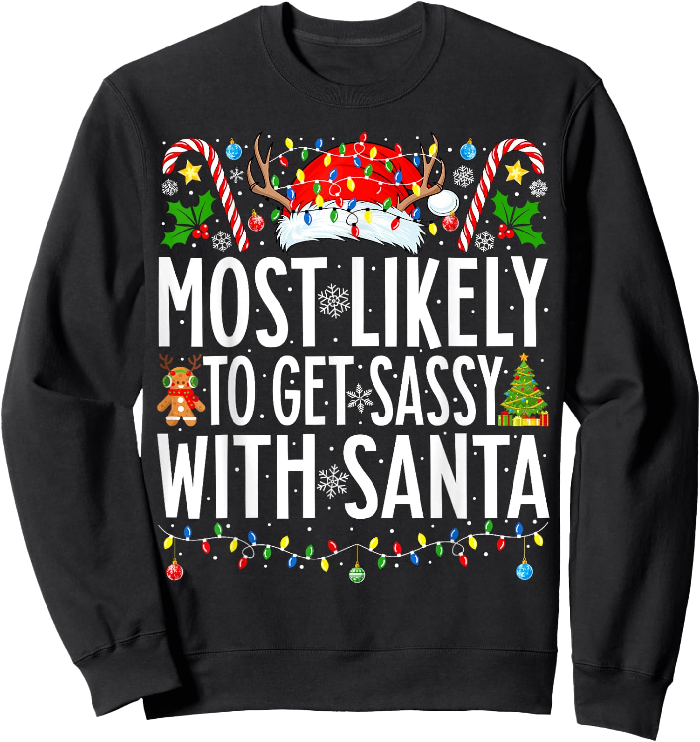 Most Likely To Get Sassy With Santa Xmas Family Christmas Sweatshirt - Sweatshirt | Black