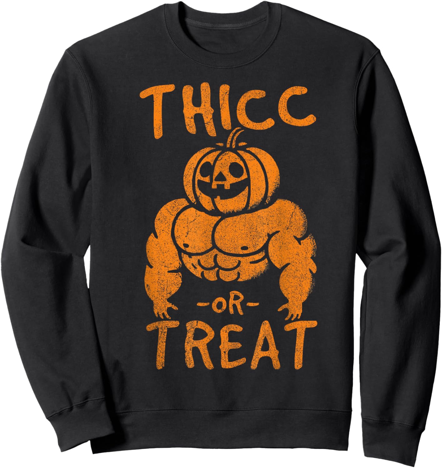 Thicc or Treat Pumpkin Bodybuilder Gym Lover Halloween Sweatshirt - Sweatshirt | Black