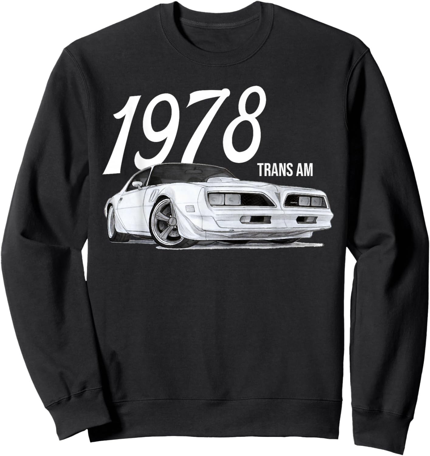 1978 78 trans am vintage black car MUSCLE CARS 70s CLASSIC Sweatshirt - Sweatshirt | Black