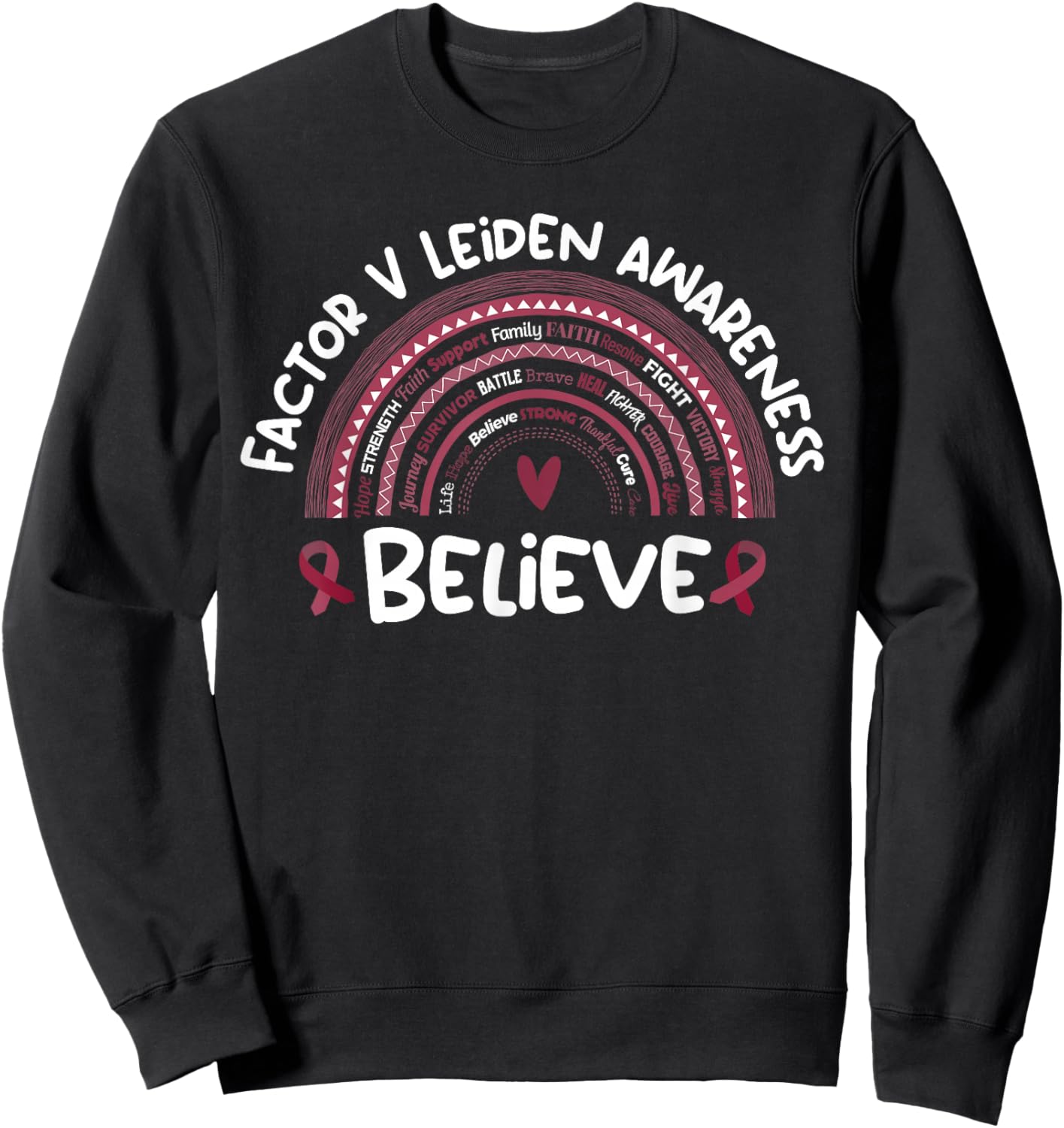Believe | Factor V Leiden Awareness Month Sweatshirt - Sweatshirt | Black
