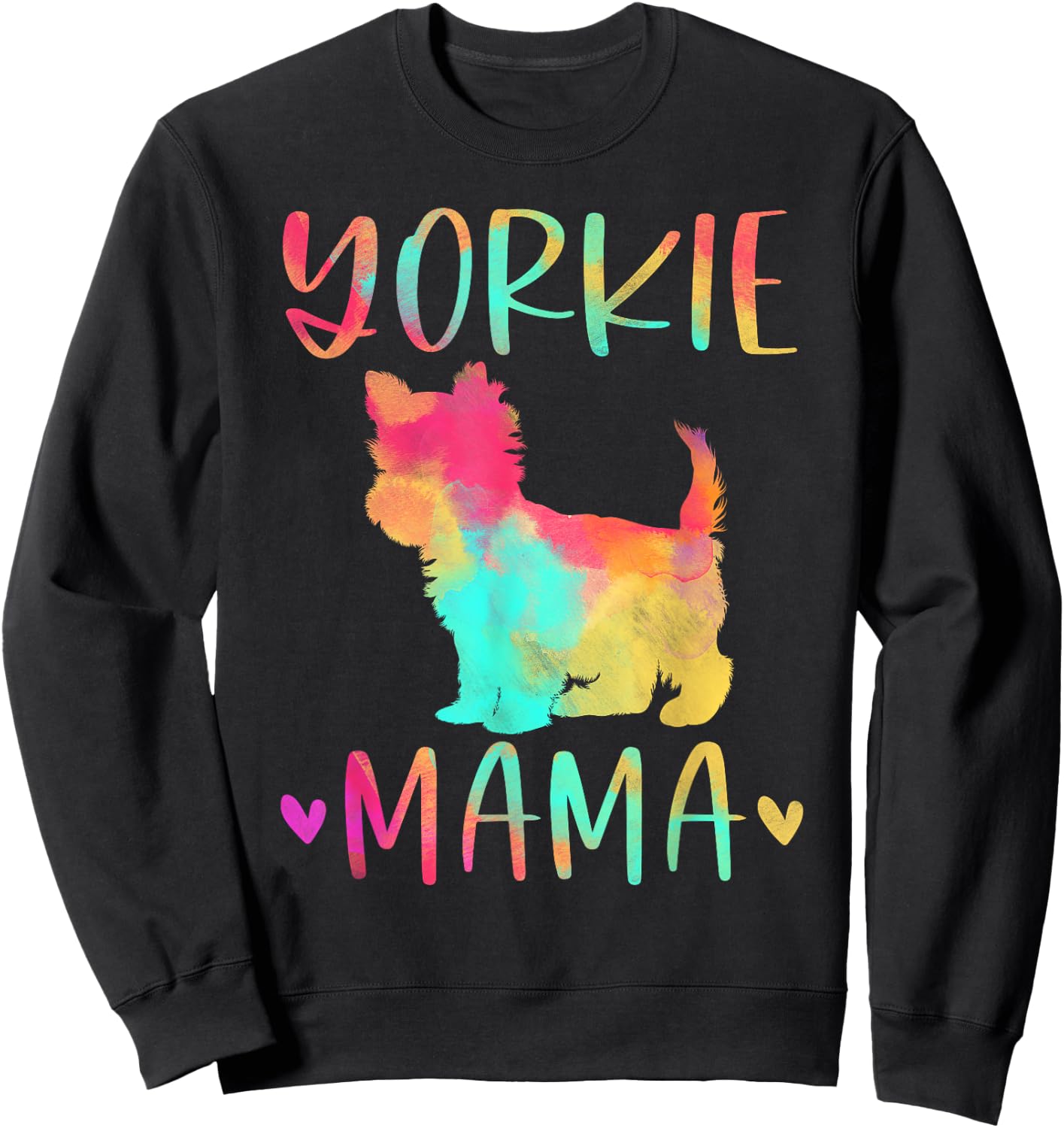 Yorkie Mama Colorful Yorkshire Terrier Gifts Dog Mom Sweatshirt - Sweatshirt | Black