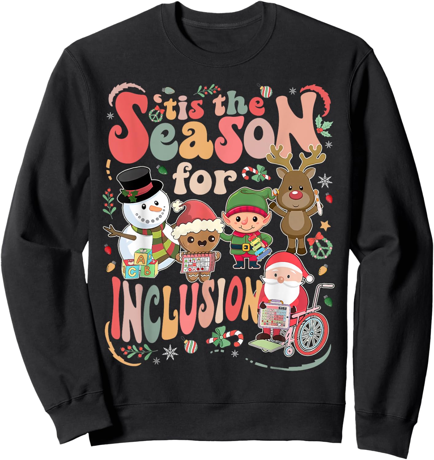 Tis The Season For Inclusion Christmas Sped Teacher Sweatshirt - Sweatshirt | Black