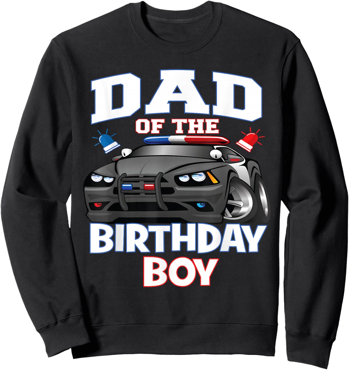 Dad Of The Birthday Boy Policeman Officer Party Sweatshirt - Sweatshirt | Black