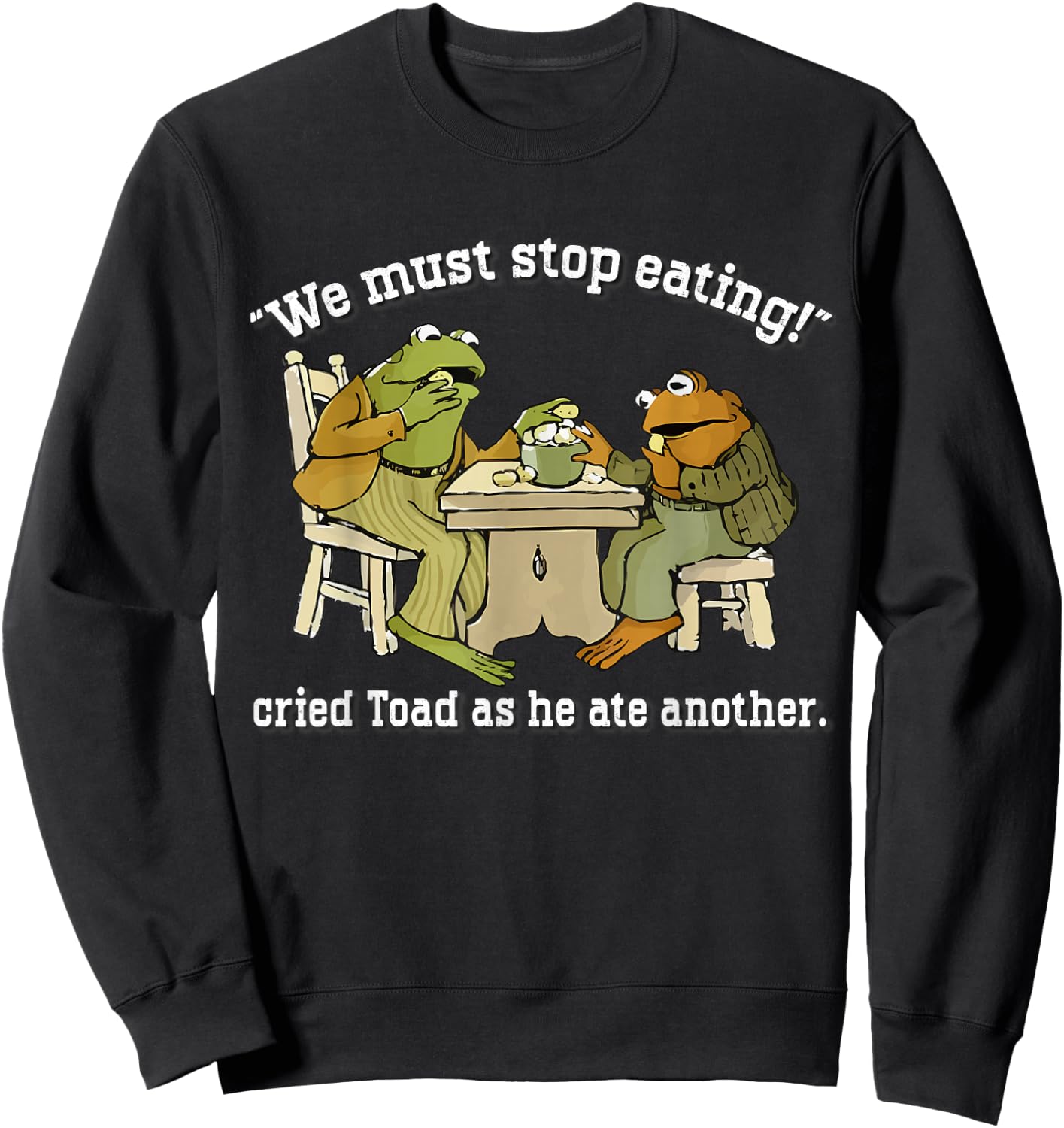 We Must Stop Eating Toad As He Ate Another Frog Men Toad Sweatshirt - Sweatshirt | Black