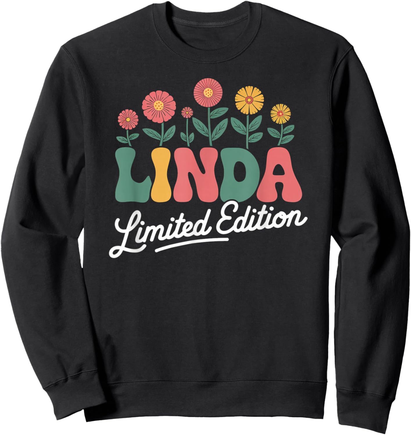 Linda Limited Edition Vintage Custom Name Wife Grandma Sweatshirt - Sweatshirt | Black