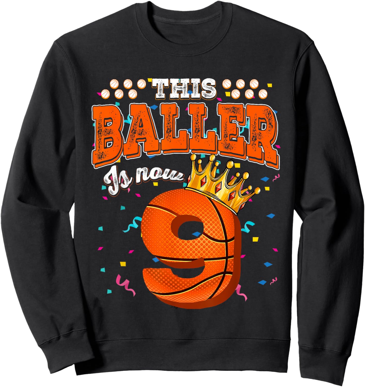 Basketball 9th Birthday Girl Boy Bball 9 Years Old Sweatshirt - Sweatshirt | Black
