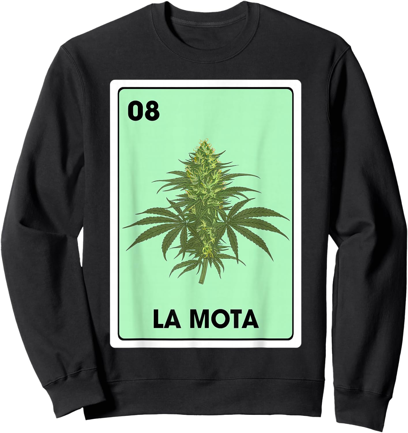 La Mota Mexican Bingo Card Game Marijuana Cannabis Sweatshirt - Sweatshirt | Black