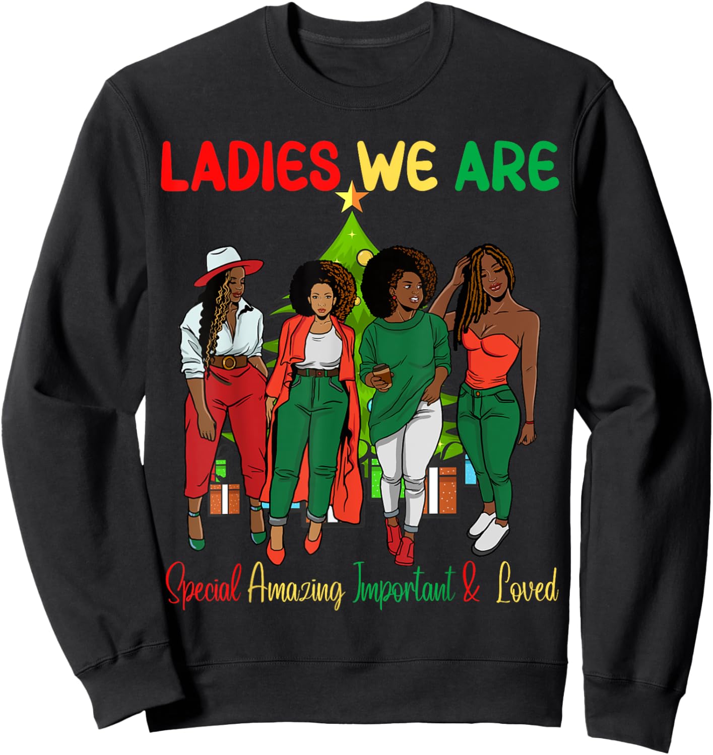 Black Girl Melanin Christmas Ugly Xmas Sweater Ladies We Are Sweatshirt - Sweatshirt | Black