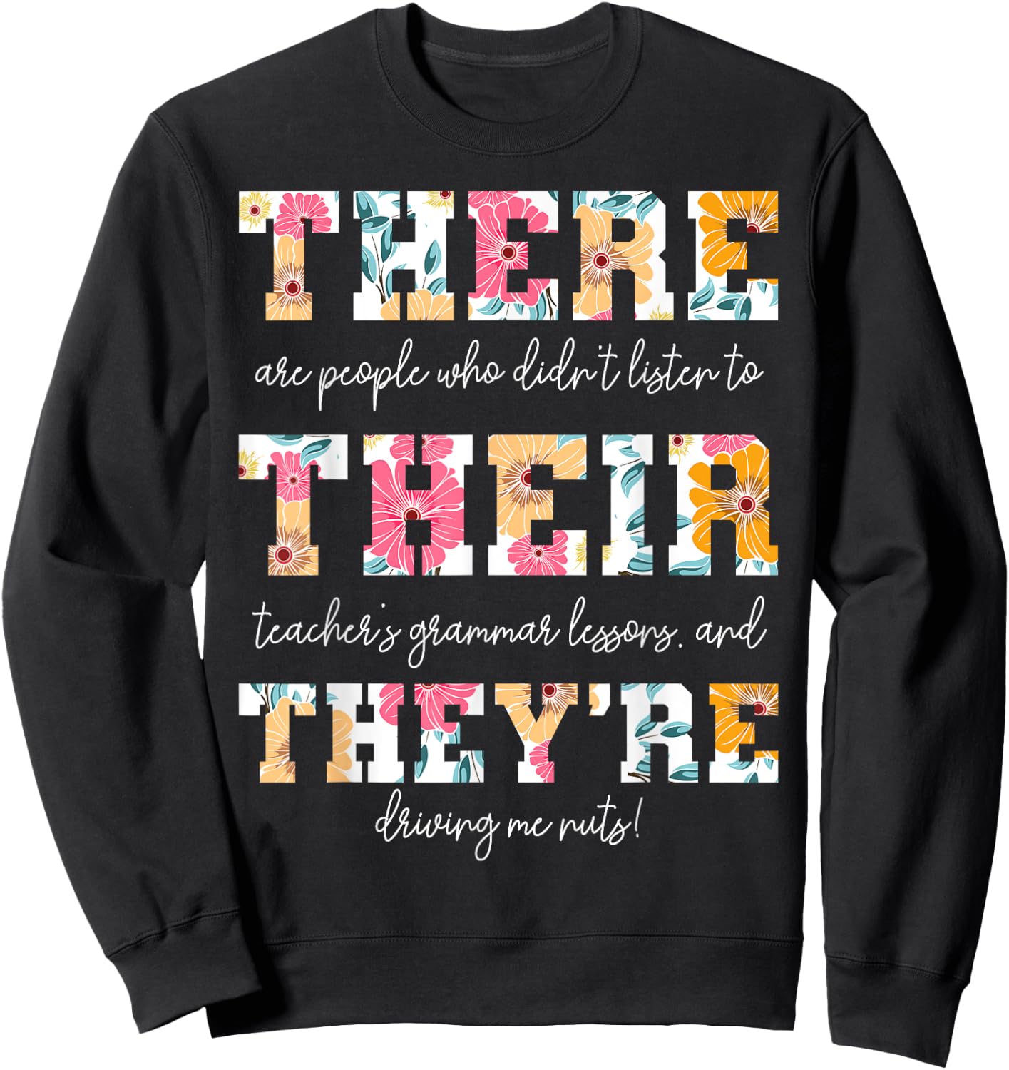 There Their They're English Grammar Teacher Funny Quotes Women Kids Sweatshirt - Sweatshirt | Black