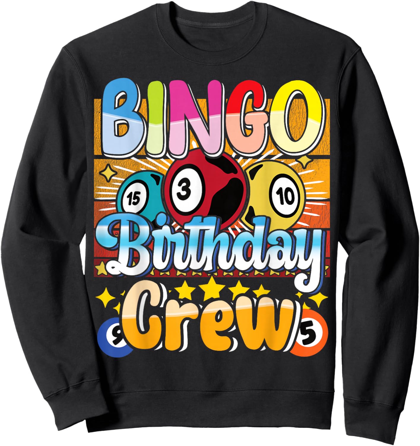 Bingo Birthday Crew - Bingo Player Gambling - Bingo Sweatshirt - Sweatshirt | Black