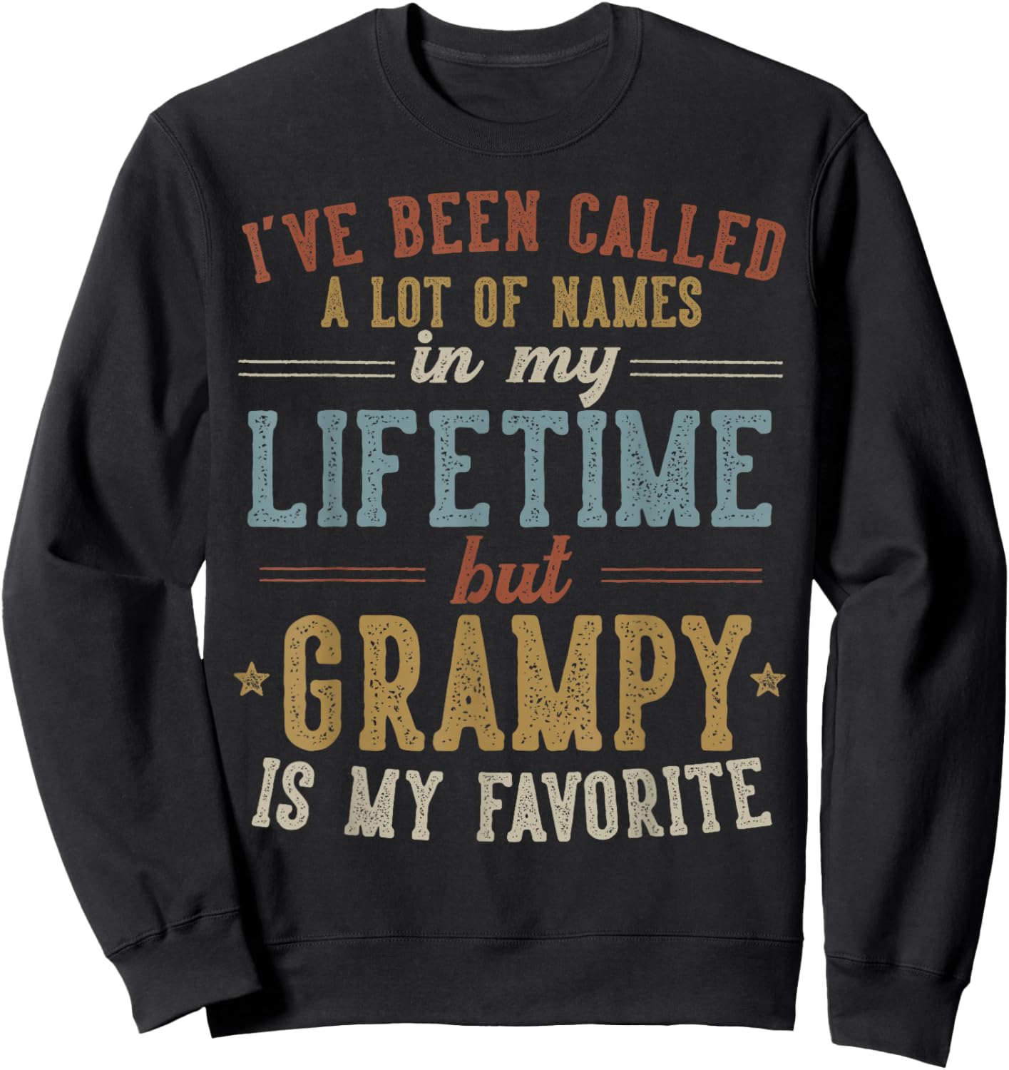 Grampy Is My Favorite Name - Father's Day Grampy Sweatshirt - Sweatshirt | Black