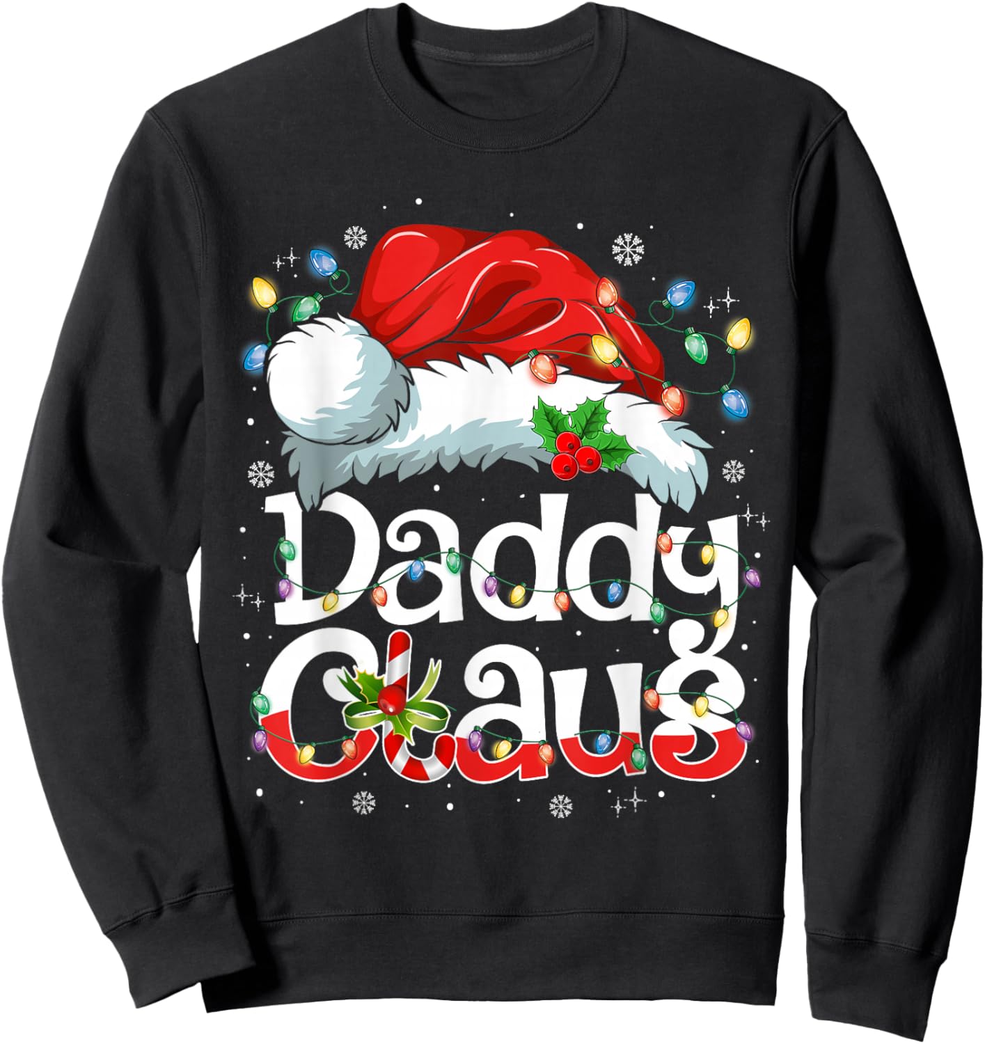 Daddy Claus Shirt Christmas Lights Pajama Family Matching Sweatshirt - Sweatshirt | Black
