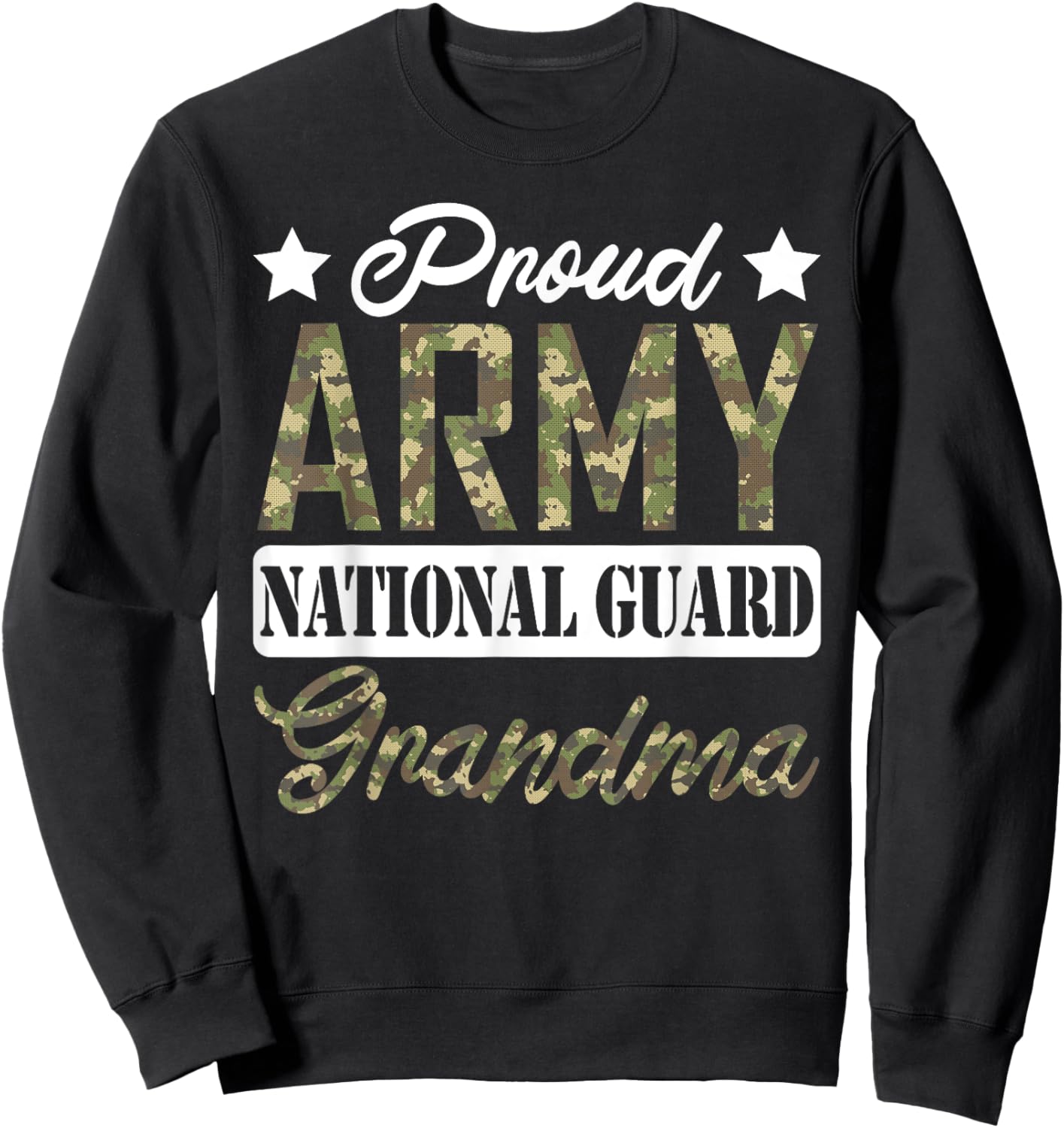 Proud Army National Guard Grandma Military Family Veteran Sweatshirt - Sweatshirt | Black