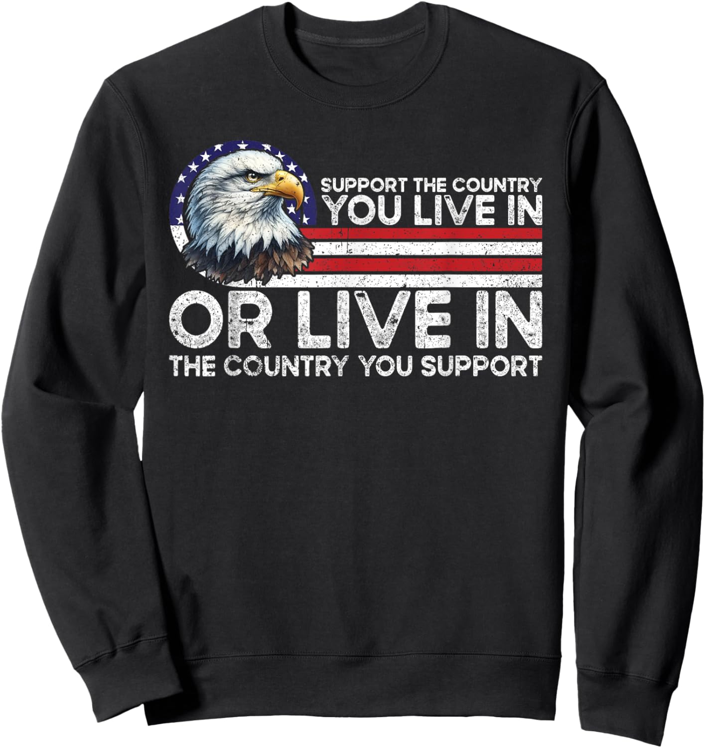 Support The Country You Live American USA Flag Vintage Sweatshirt - Sweatshirt | Black