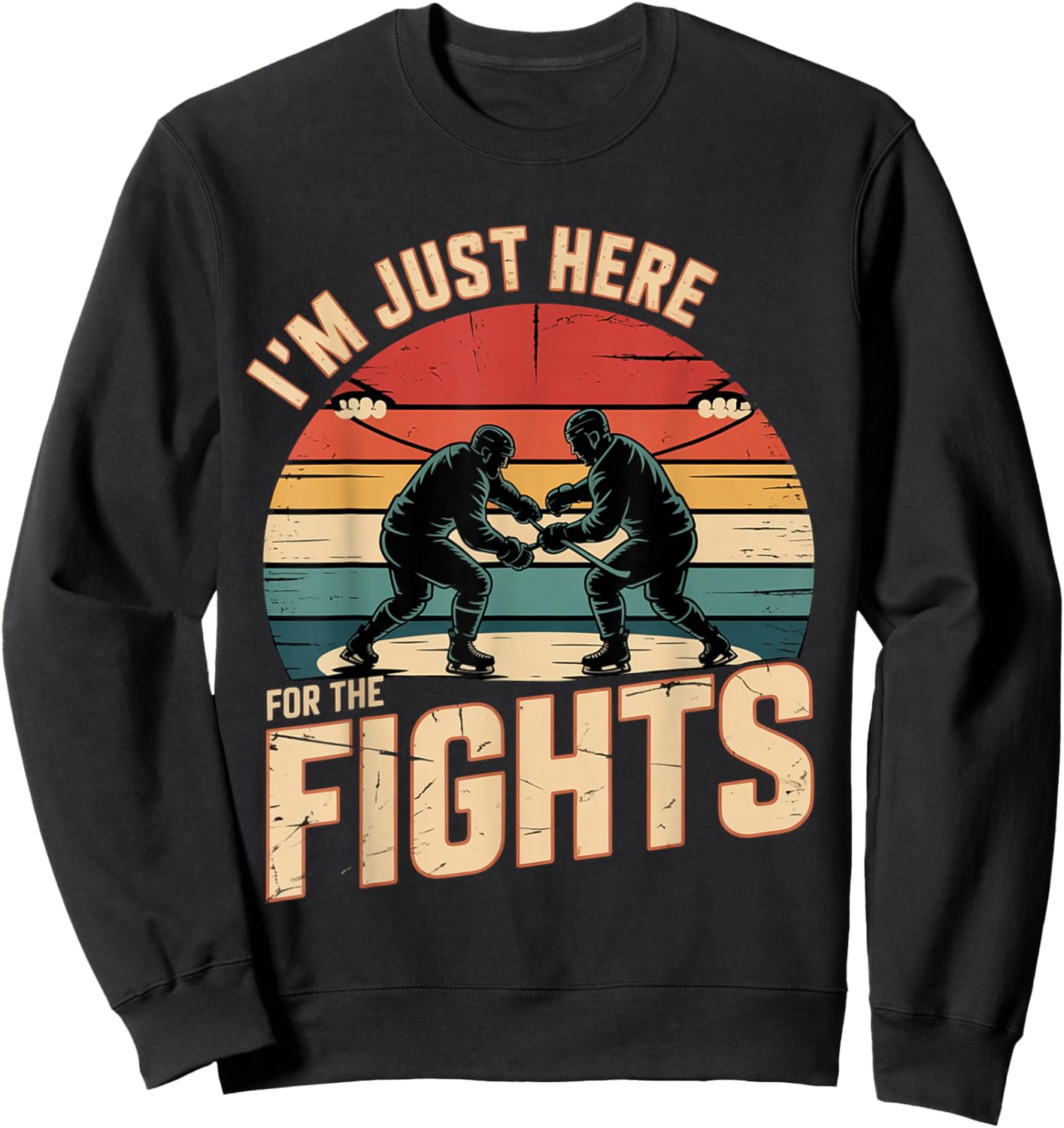 I'm Just Here for The Fights Hockey Fan Banter Sweatshirt - Sweatshirt | Black