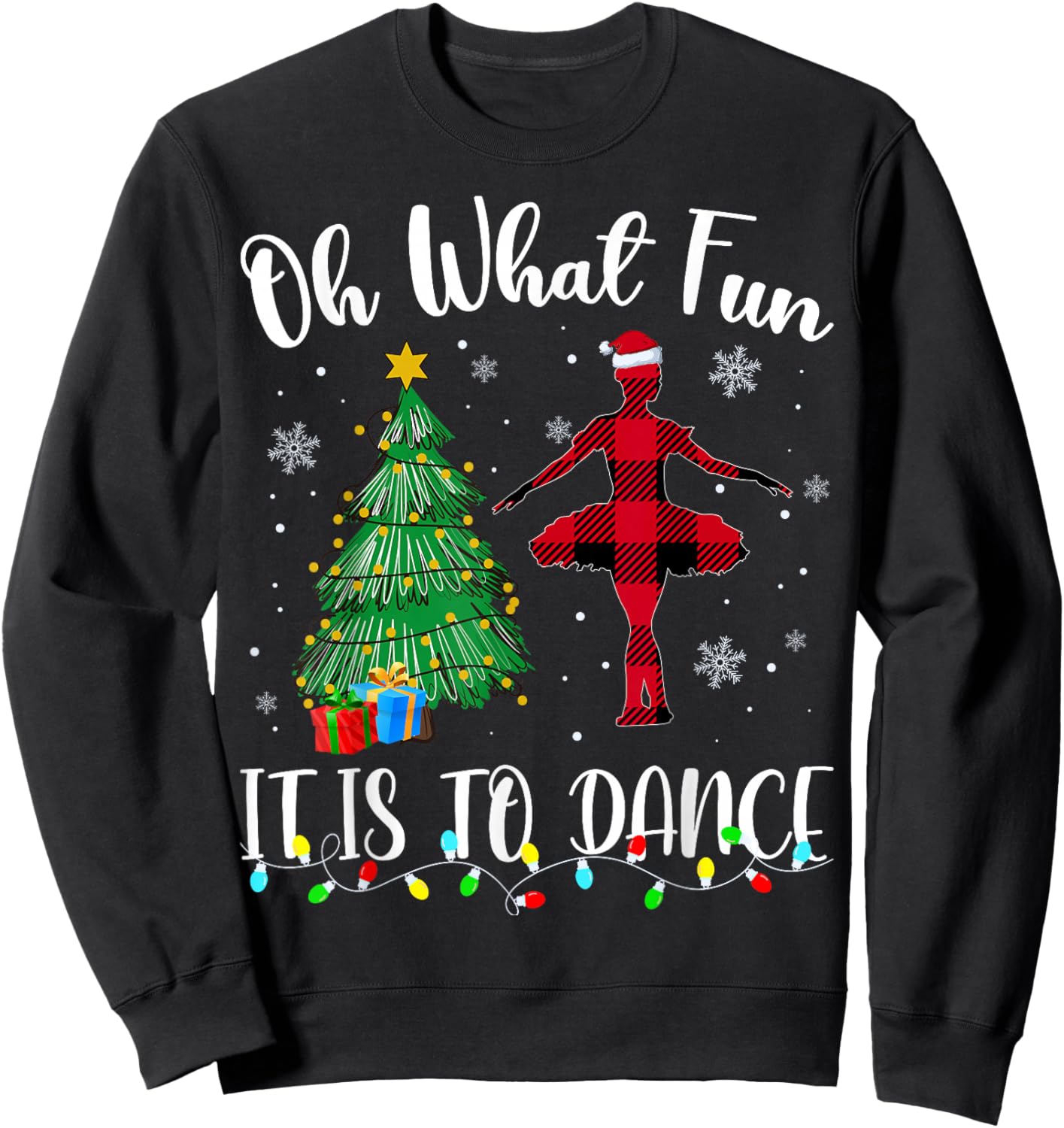 Oh What Fun It Is To Dance Plaid Christmas Dancing Sweatshirt - Sweatshirt | Black