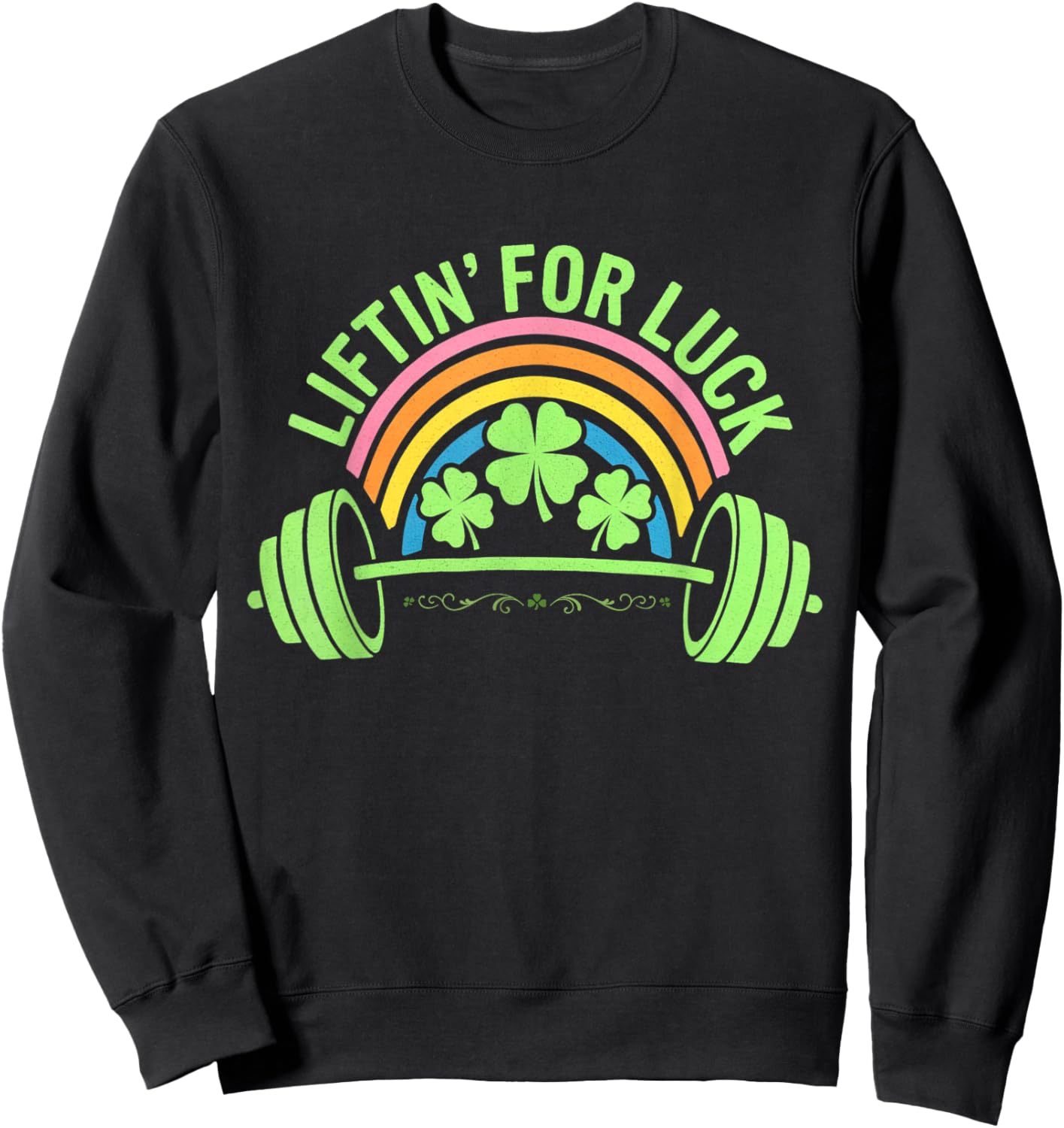 Liftin' for Luck Funny St Patricks Day Gym Workout Fitness Sweatshirt - Sweatshirt | Black
