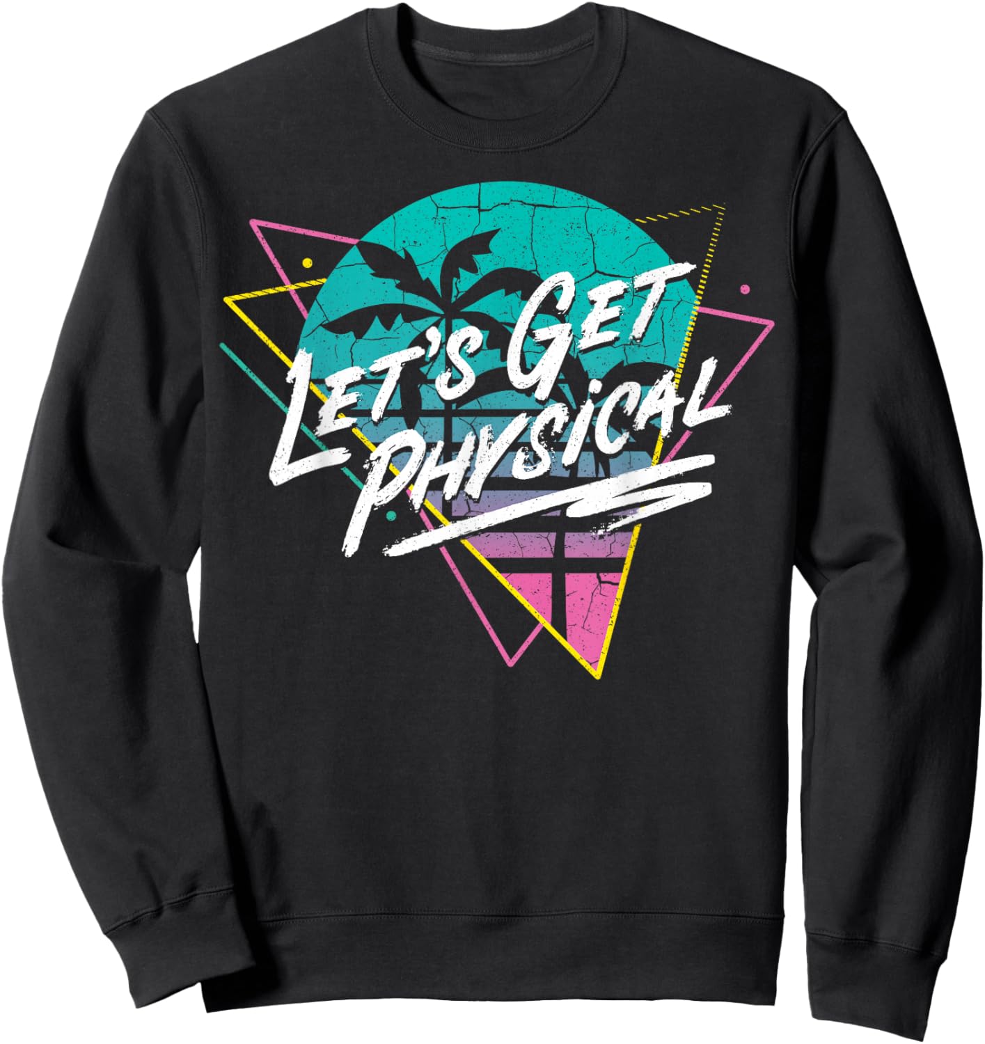 Let's Get Physical – 80s 90s Aesthetic Gym Workout Sweatshirt - Sweatshirt | Black