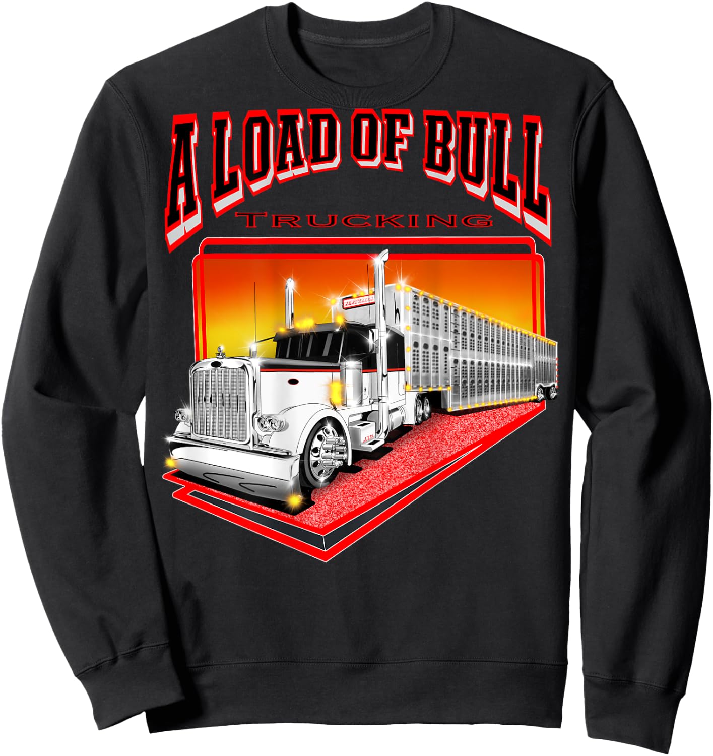 A Load Of Bull Trucking Sweatshirt - Sweatshirt | Black