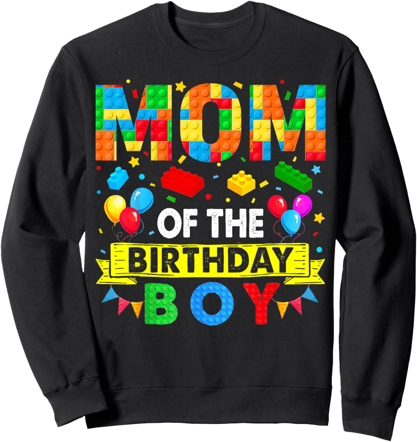 Mom Of The Birthday Boy Master Builder Blocks Toy Building Sweatshirt - Sweatshirt | Black