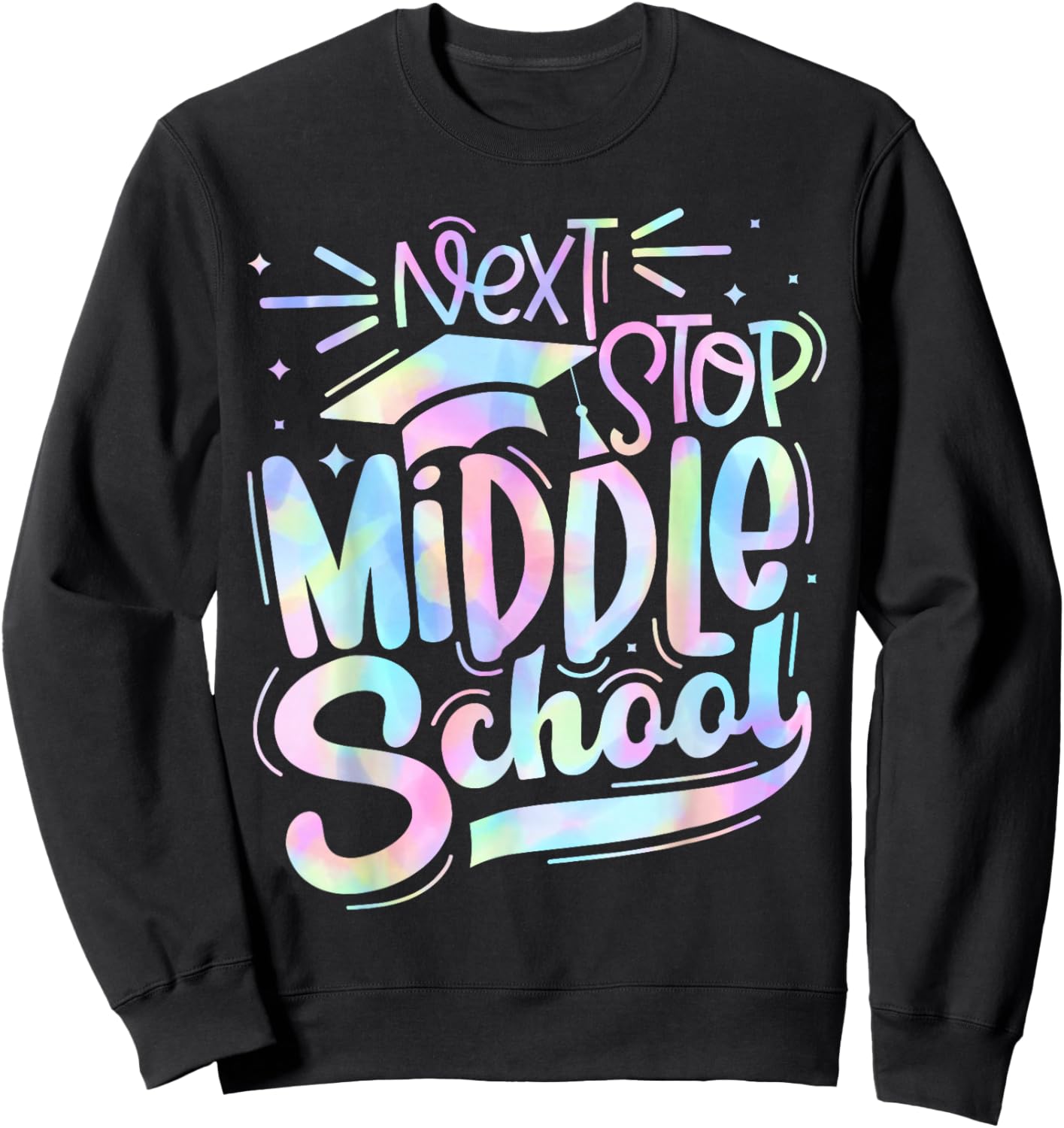 Next Stop Middle School Elementary School Graduation 2024 Sweatshirt - Sweatshirt | Black
