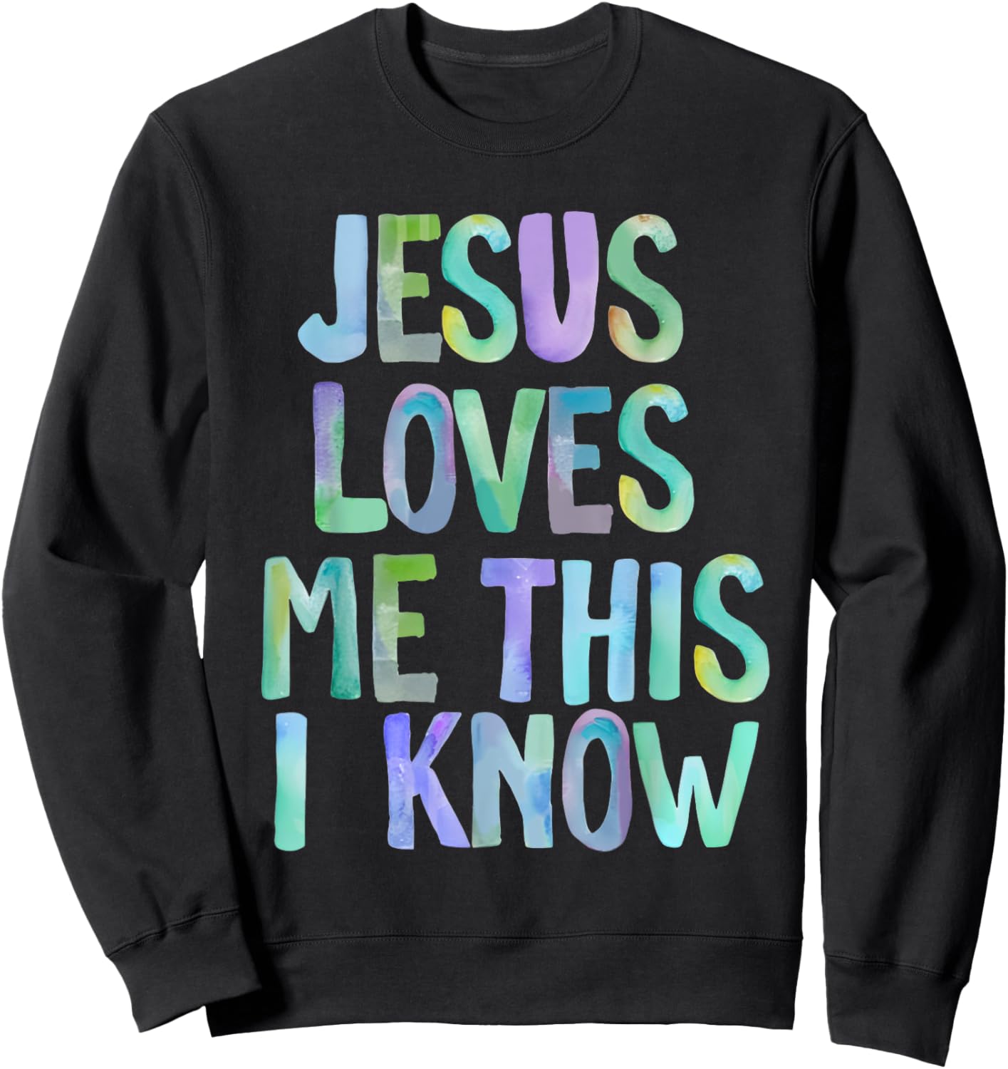 Jesus Loves Me This I Know Christian Saying Bible Verse Sweatshirt - Sweatshirt | Black