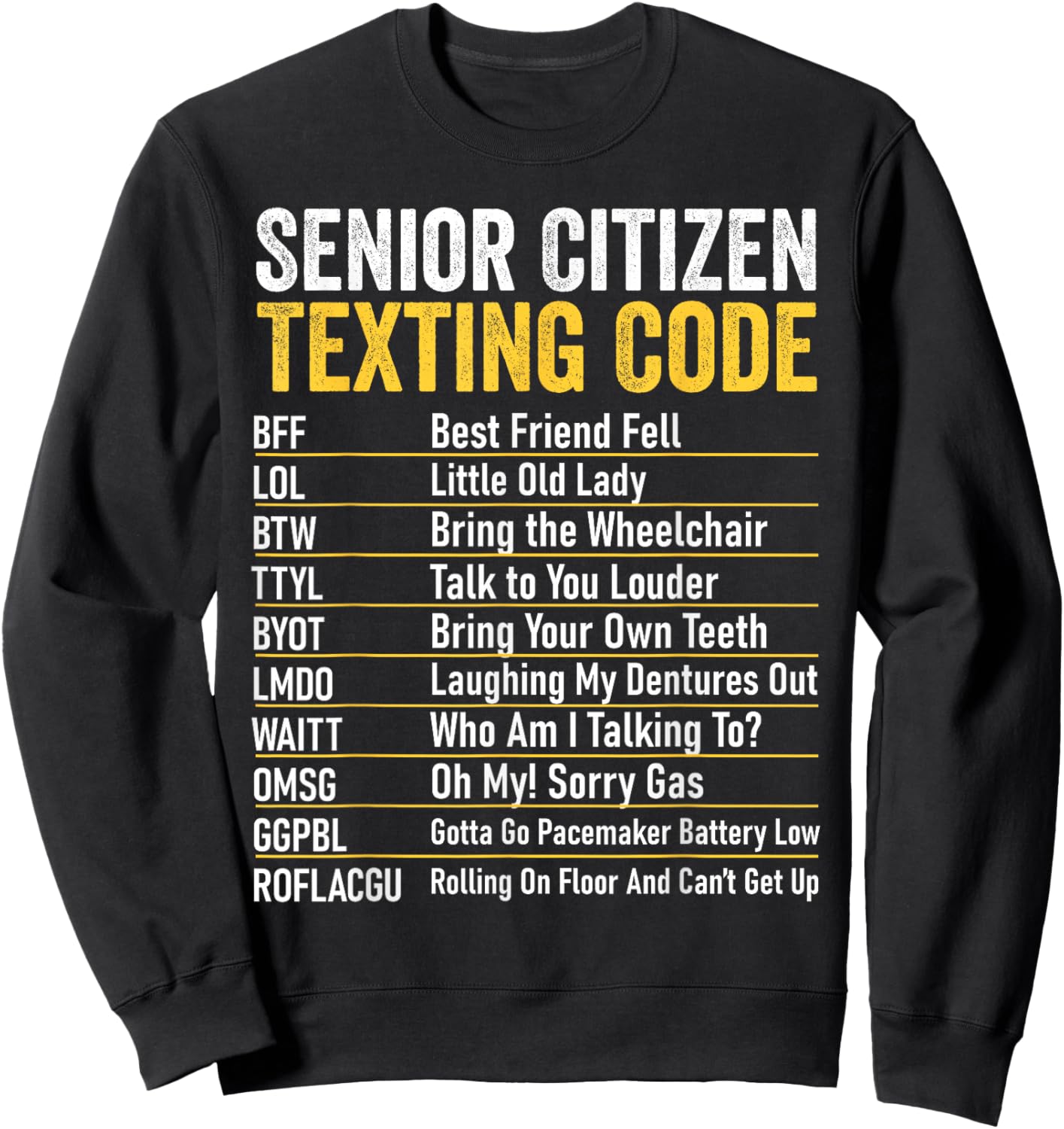 Senior Citizen Texting Code Funny Old People Grandpa Sweatshirt - Sweatshirt | Black