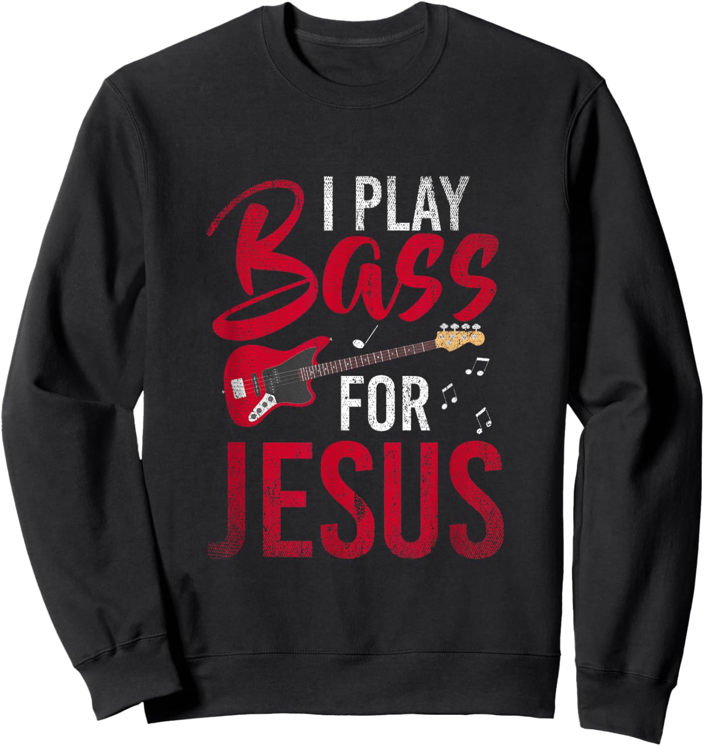 Christian Bassist Bass Player Jesus Bass Guitar Sweatshirt - Sweatshirt | Black