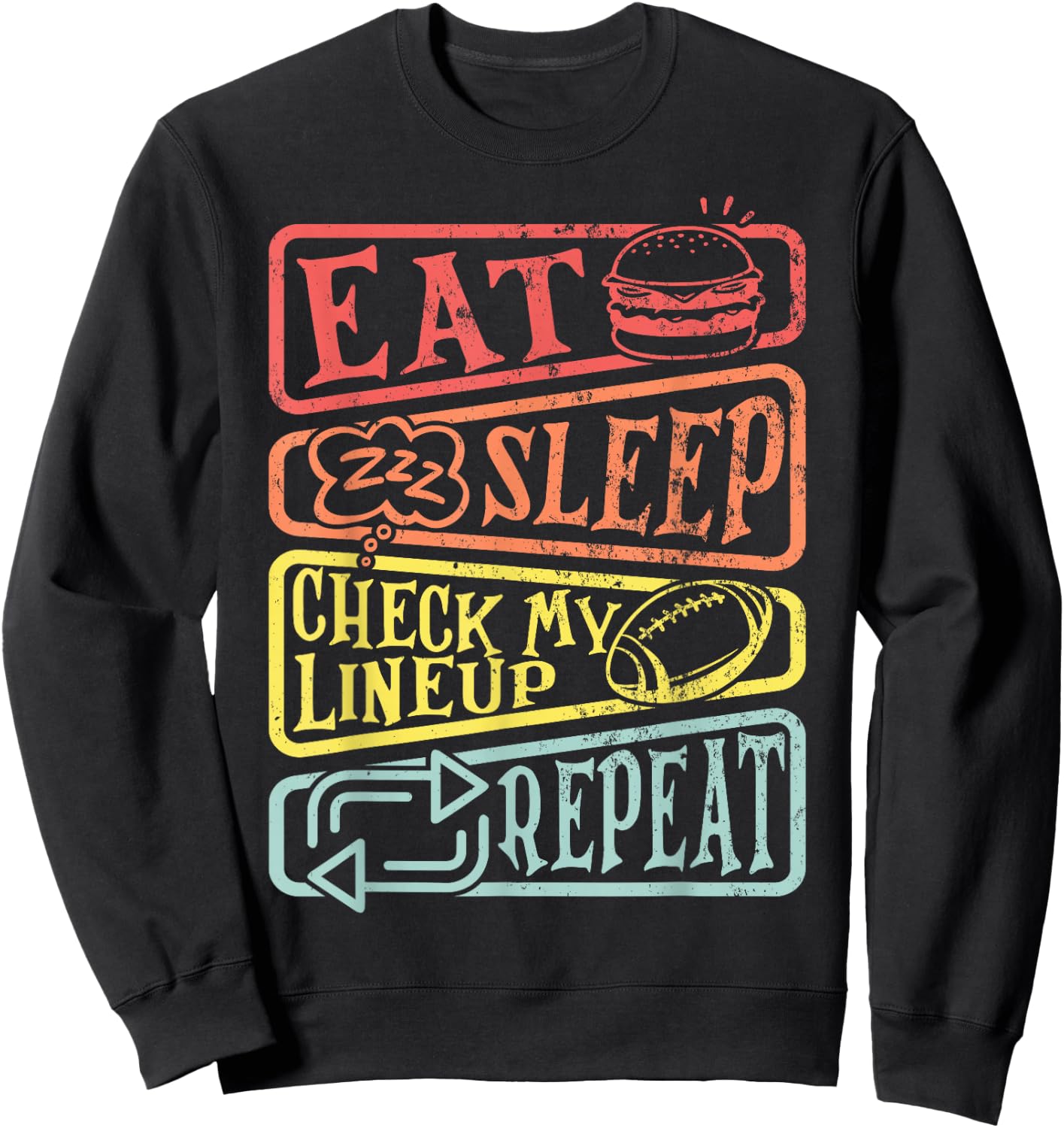 Eat Sleep Check My Lineup Repeat Retro Fantasy Football Sweatshirt - Sweatshirt | Black