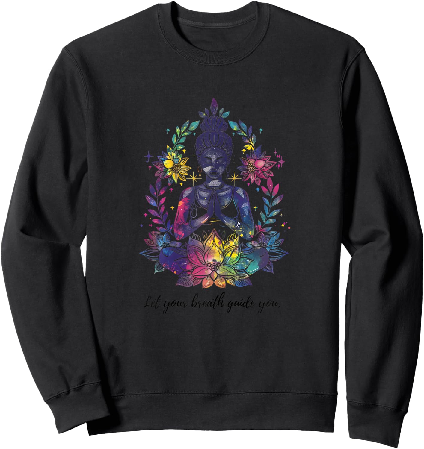 Embrace Inner Peace - Yoga & Meditation Inspired Artwork Sweatshirt - Sweatshirt | Black