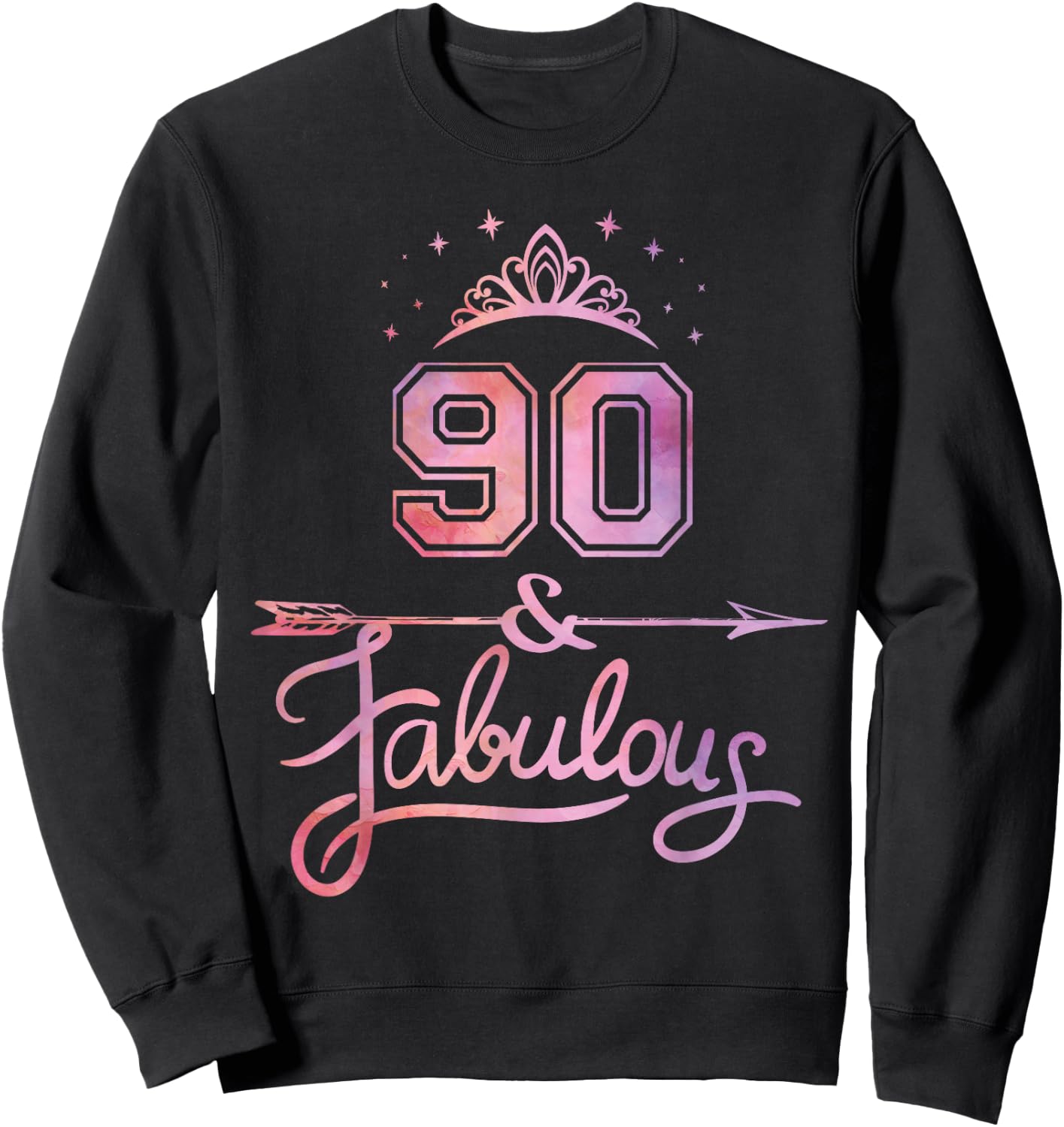Women 90 Years Old And Fabulous Happy 90th Birthday Sweatshirt - Sweatshirt | Black