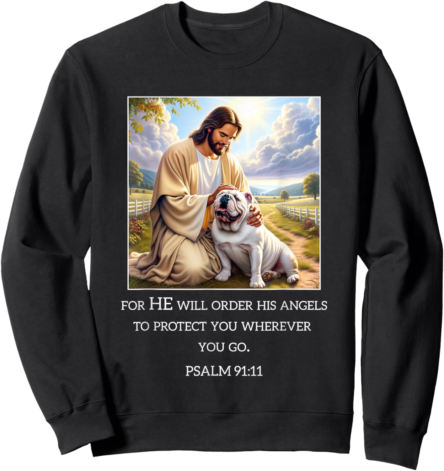 Jesus with Dogs Psalm 99 11- Jesus and a Bulldog Sweatshirt - Sweatshirt | Black