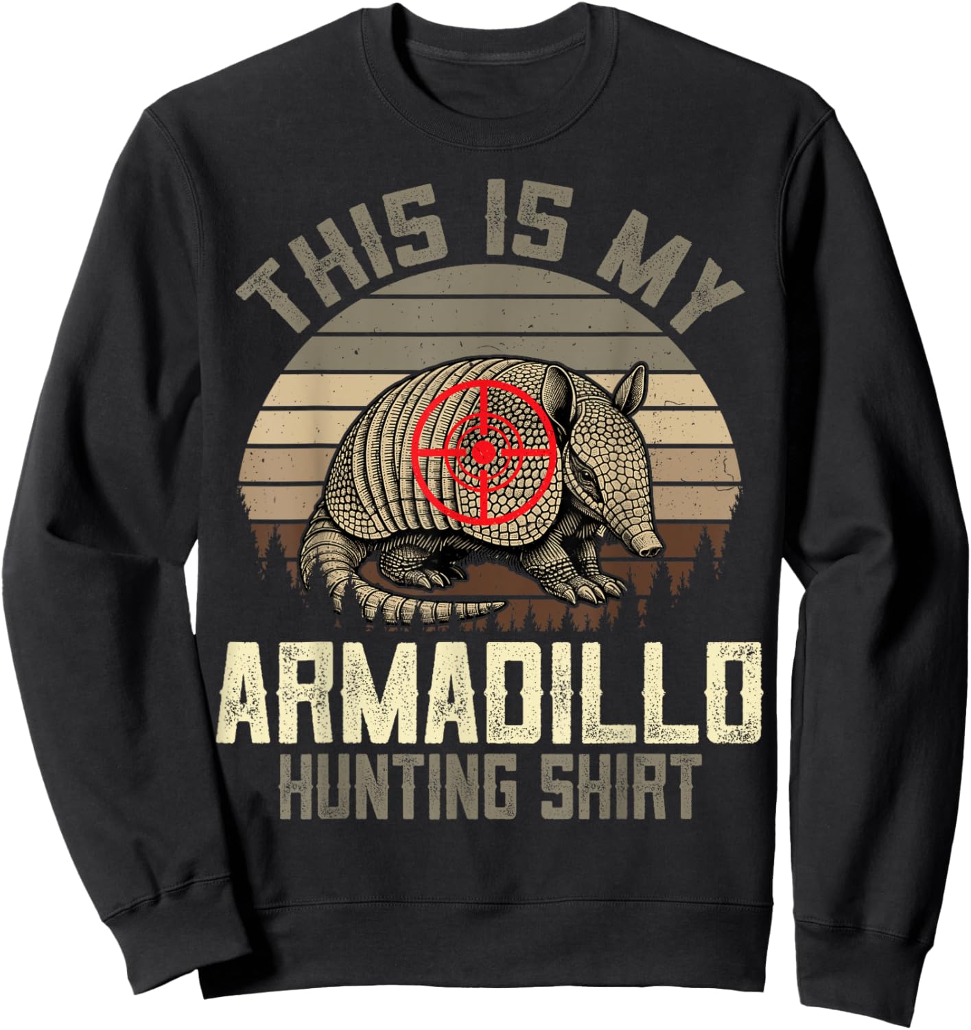 Retro Armadillo Hunting Hunter This Is My Armadillo Hunting Sweatshirt - Sweatshirt | Black