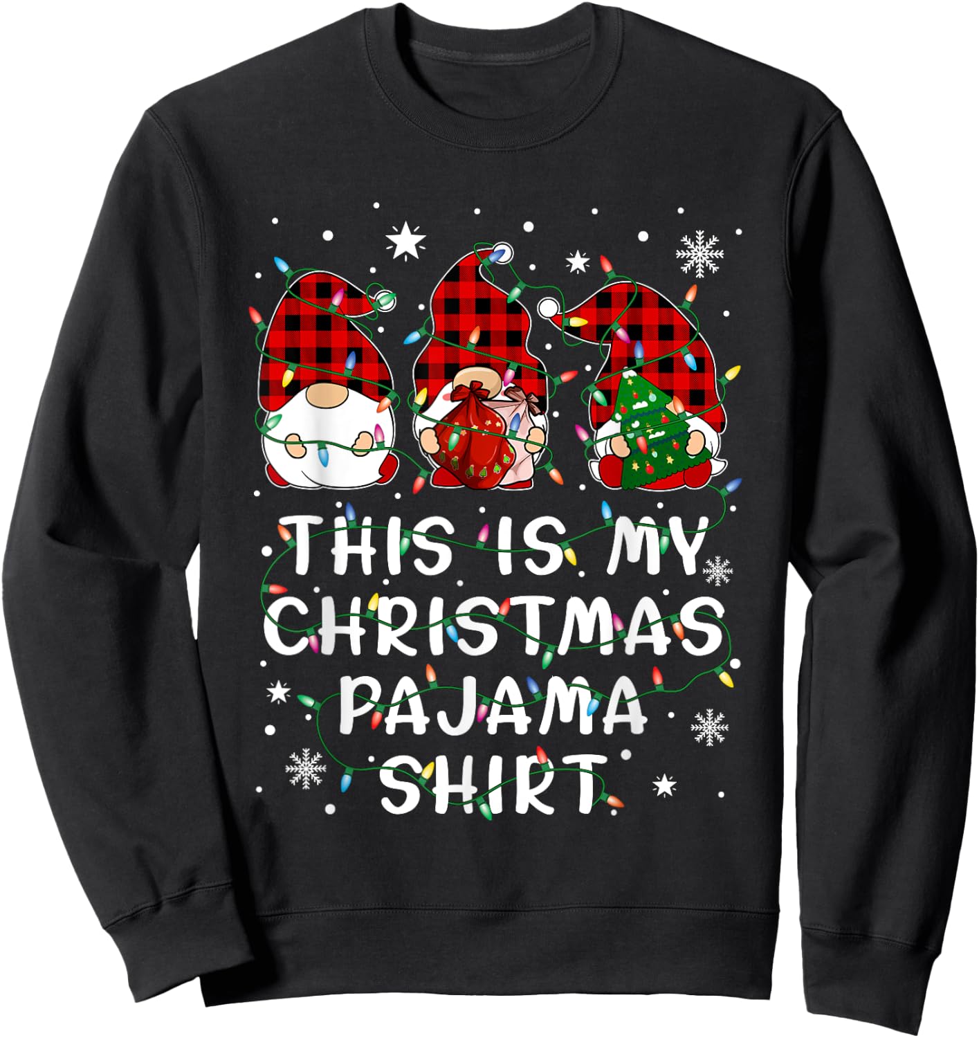Gnome Christmas This Is My Chirstmas Pajama Sweatshirt - Sweatshirt | Black