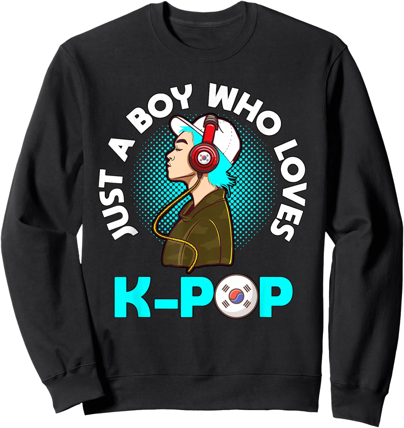 Just A Boy Who Loves K-Pop Outfit K-Pop Gift KPop Sweatshirt - Sweatshirt | Black