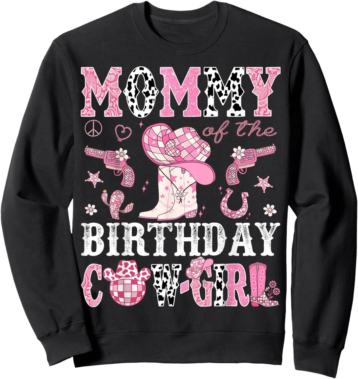 Mommy Of The Birthday Cow-Girl Pink Disco Rodeo Western Sweatshirt - Sweatshirt | Black