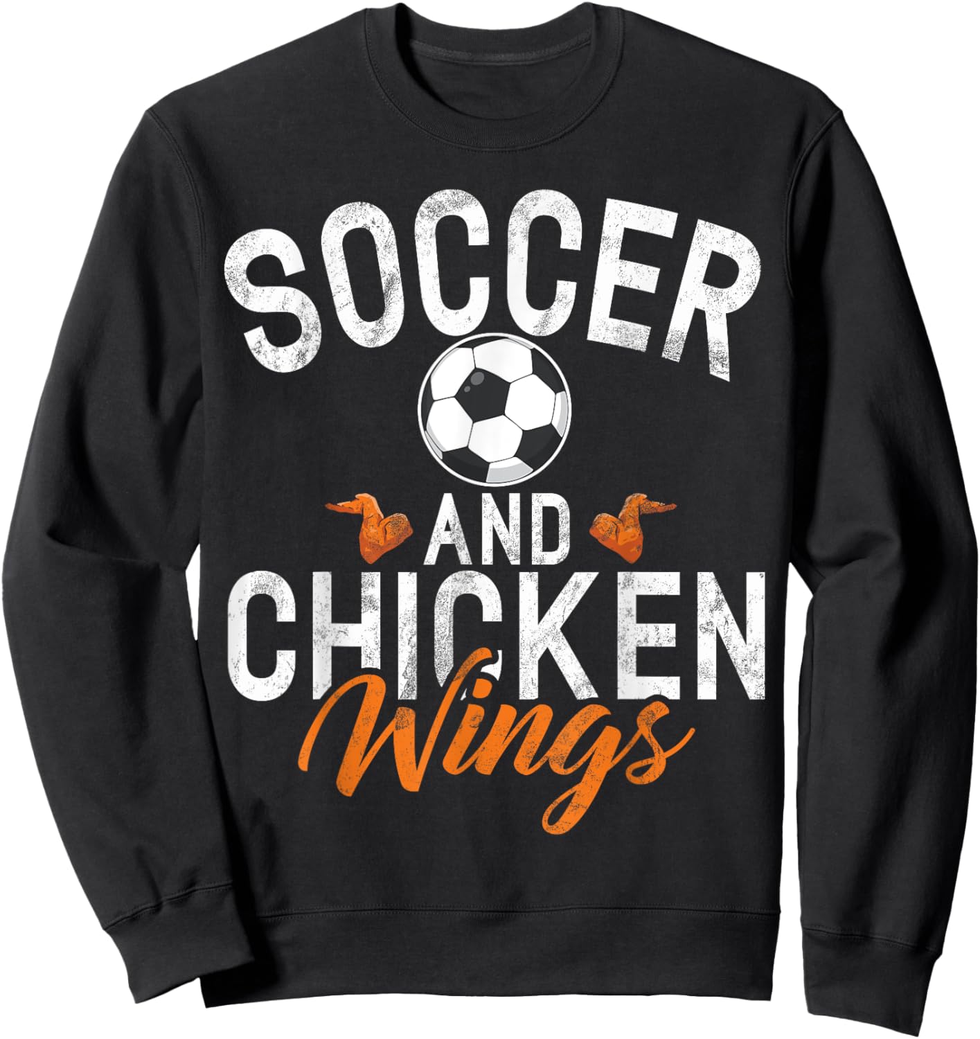 Soccer and Chicken Wings Sweatshirt - Sweatshirt | Black