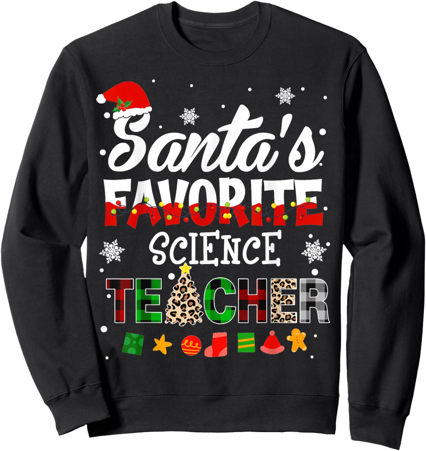 Santa Favorite Science Teacher Christmas Matching Sweatshirt - Sweatshirt | Black