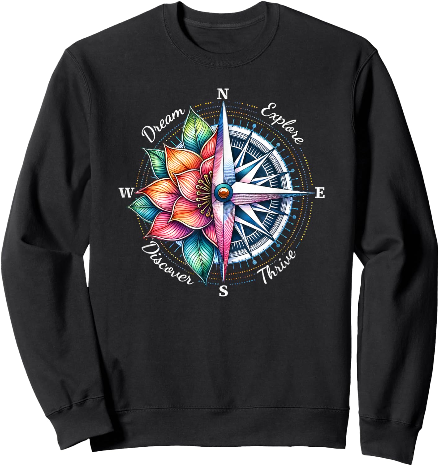 Traveler Compass Dream Explore Discover Thrive Adventure Sweatshirt - Sweatshirt | Black