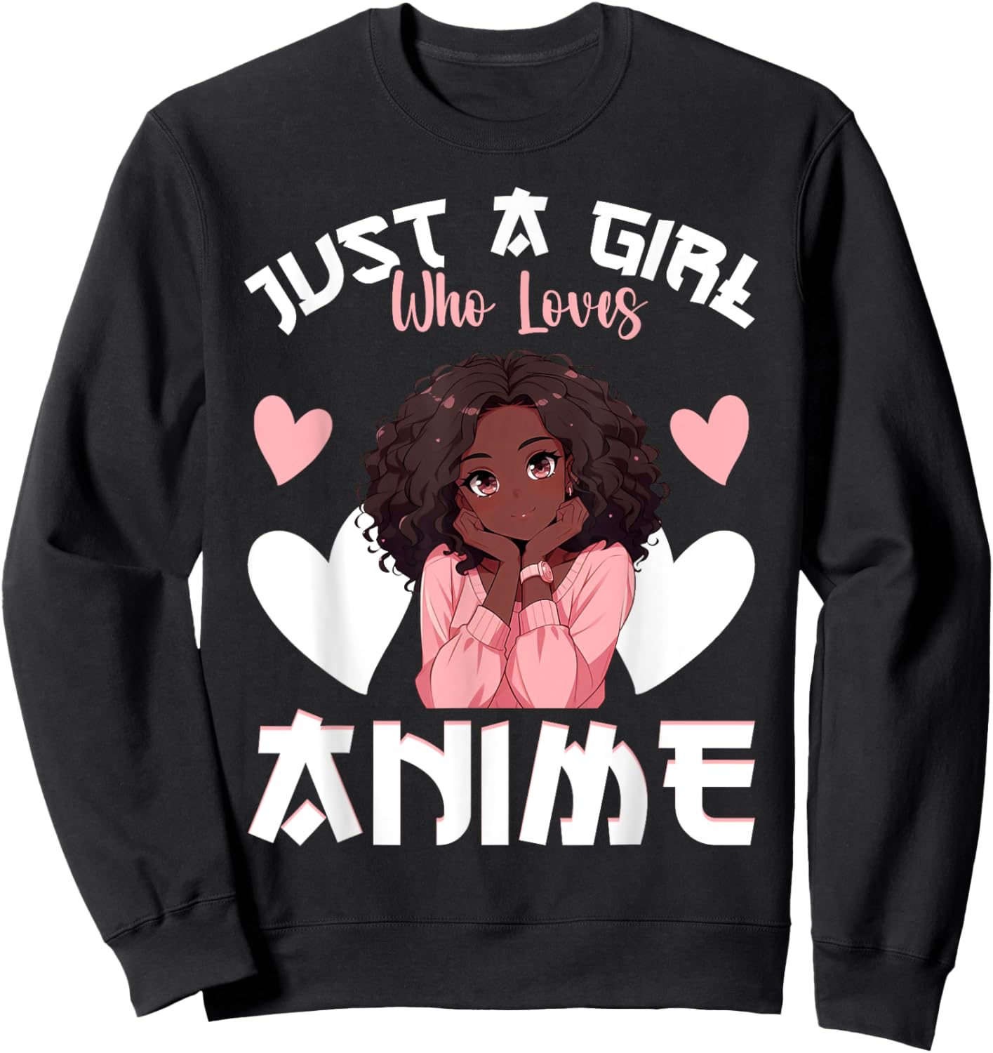 Just A Girl Who Loves Anime African American Anime Merch Sweatshirt - Sweatshirt | Black