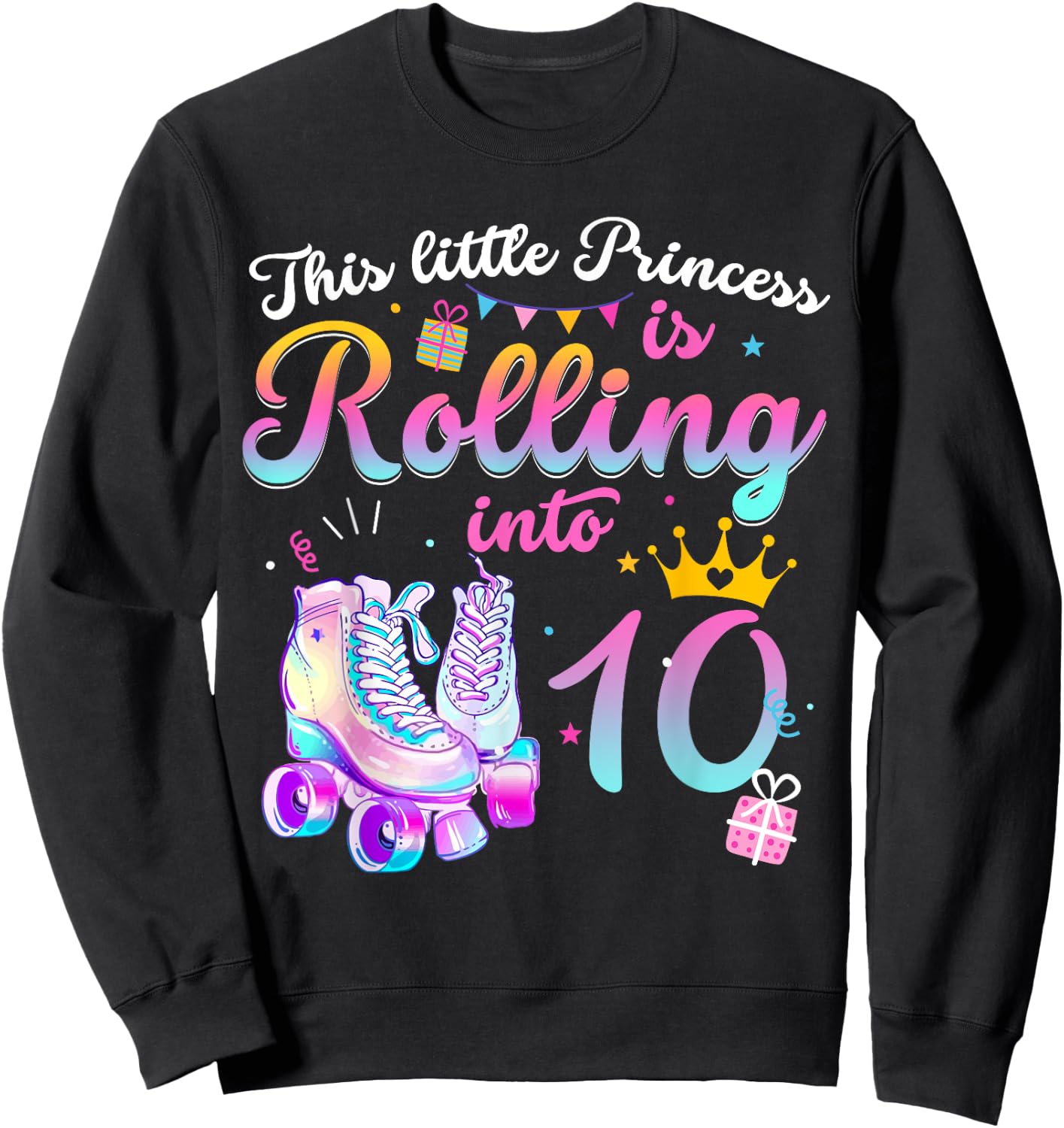 Roller Skate 10th Birthday Shirt 10 Year Old Girl Party Gift Sweatshirt - Sweatshirt | Black