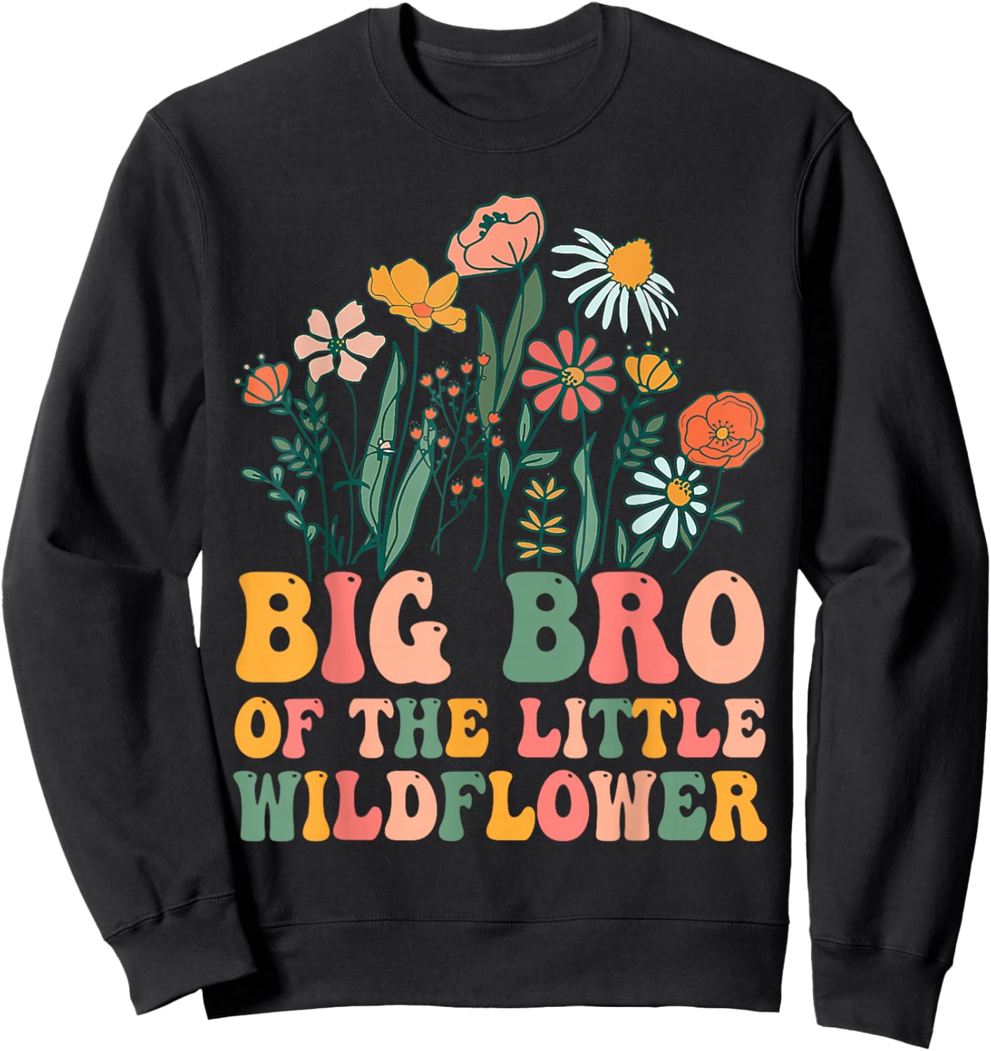 Big Brother Of The Little Wildflower Birthday Party Baby Sweatshirt - Sweatshirt | Black
