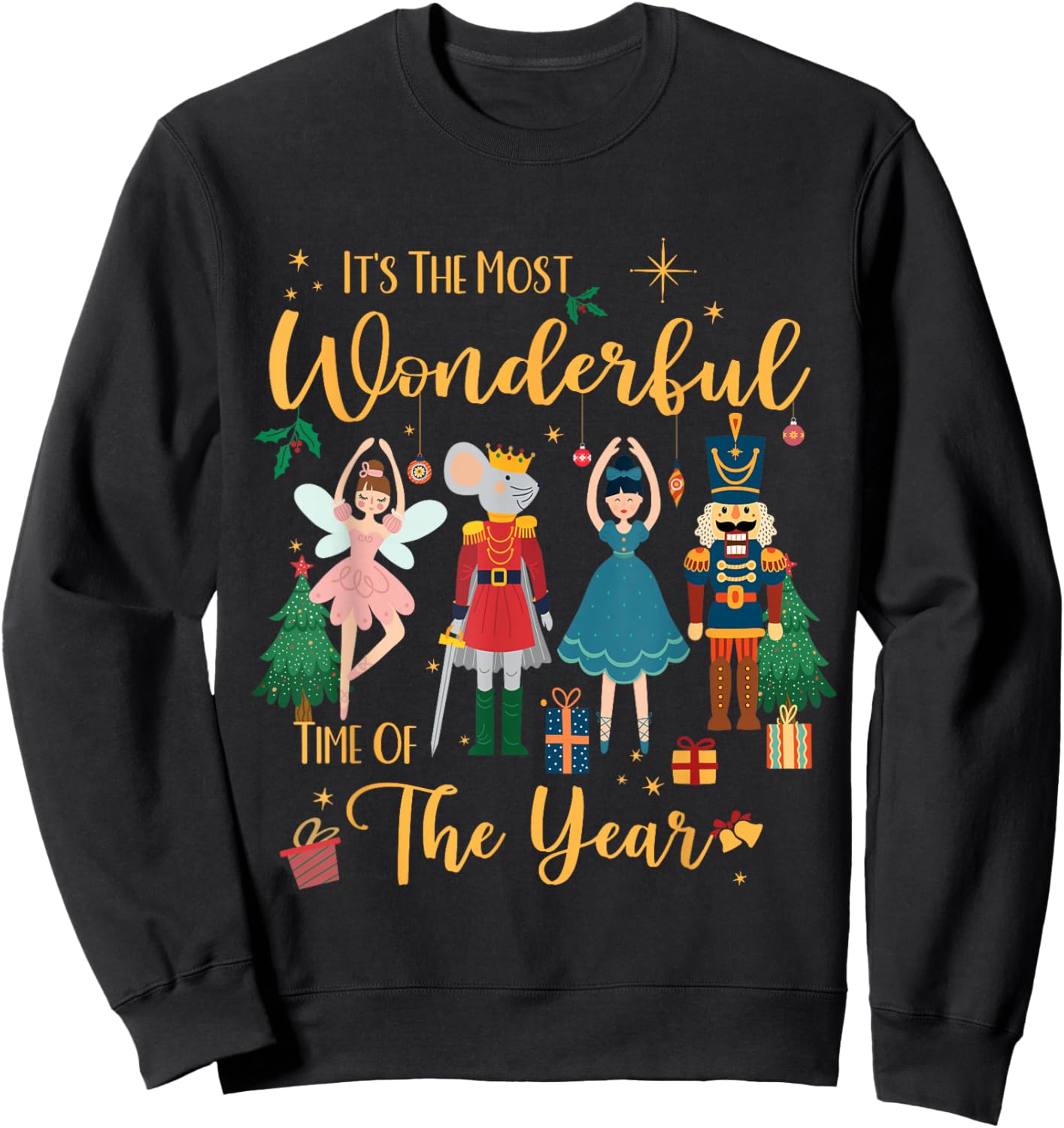It's The Most Wonderful Time Of The Year Nutcracker Ballet Sweatshirt - Sweatshirt | Black