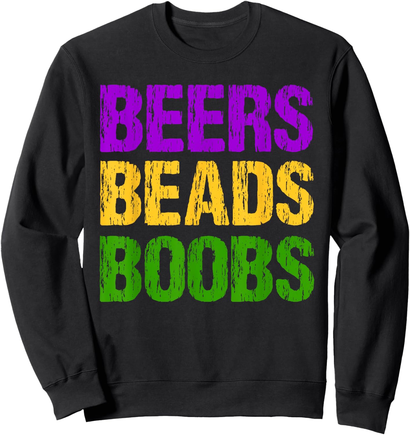 Funny Mardi Gras Beers Beads Boobs Fun New Orleans Gift Sweatshirt - Sweatshirt | Black