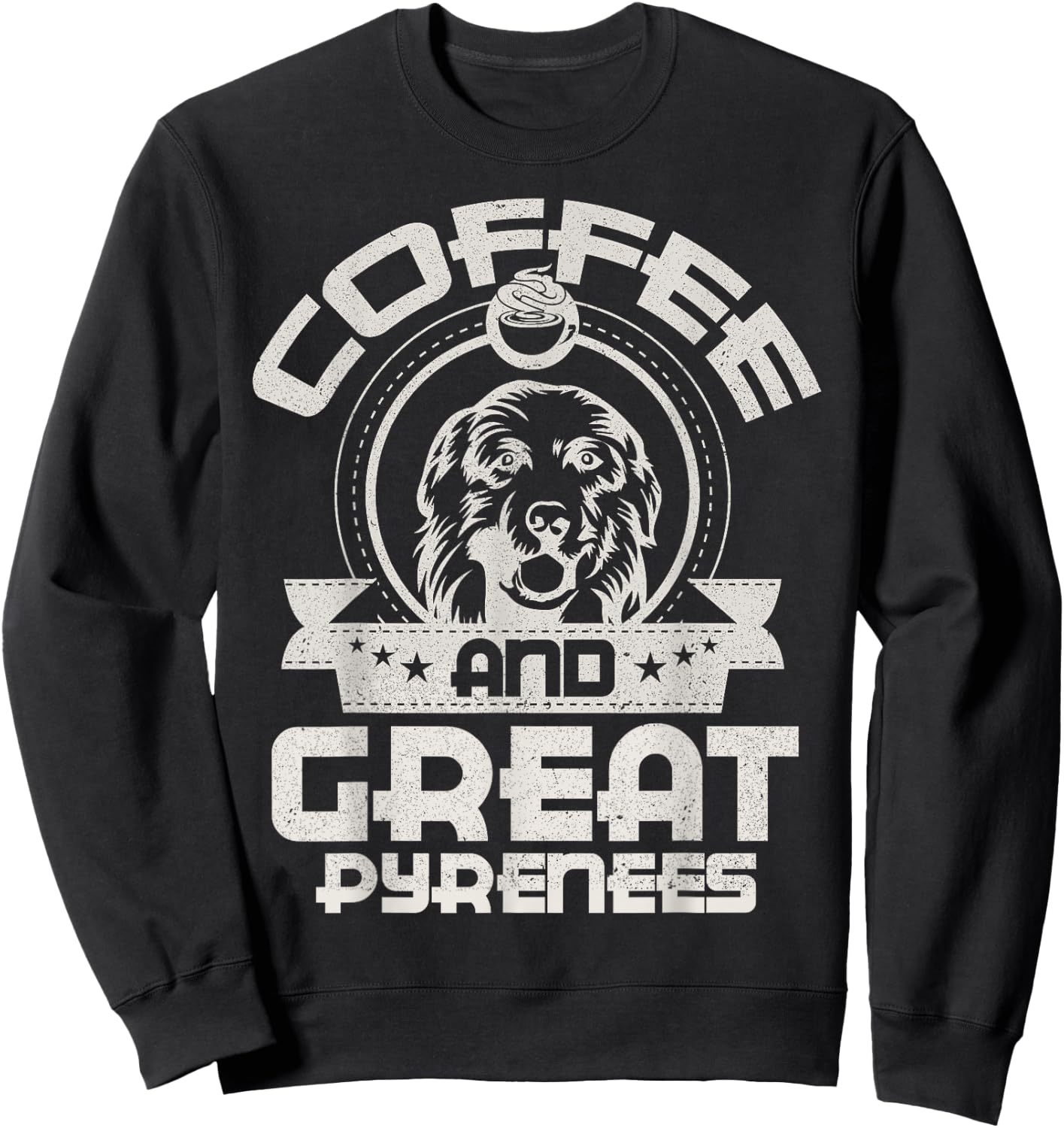 Coffee And Great Pyrenees Coffee Drinking Dog Owner Lover Sweatshirt - Sweatshirt | Black