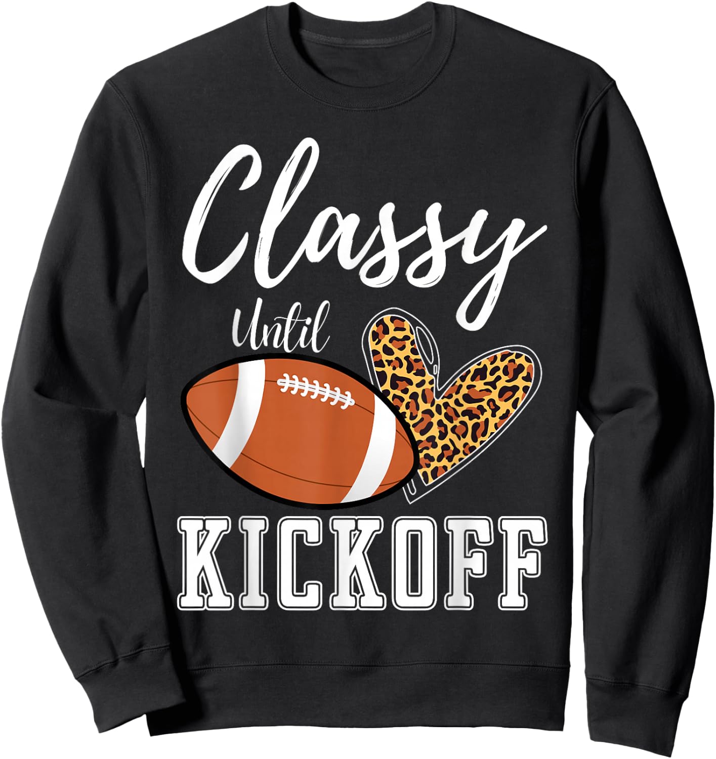 Classy Until Kickoff Leopard Heart Football Sweatshirt - Sweatshirt | Black