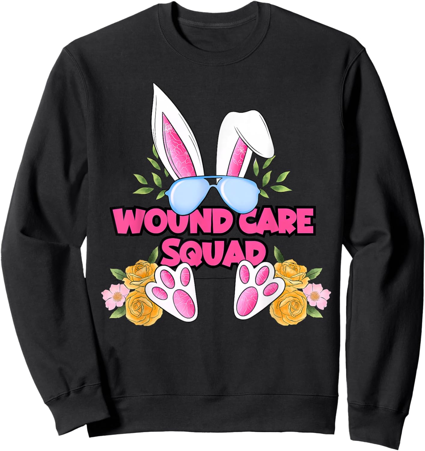 Wound Care Nurse Cute Bunny Flower Easter Day Nursing Wound Sweatshirt - Sweatshirt | Black